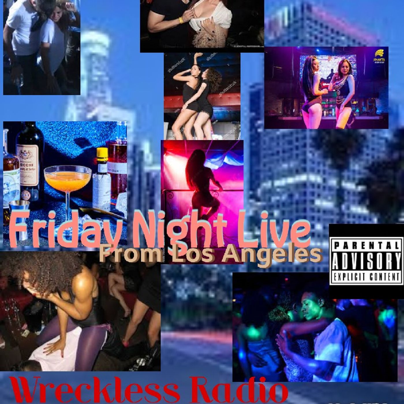 Friday Night Live From Los Angeles - Wreckless Radio