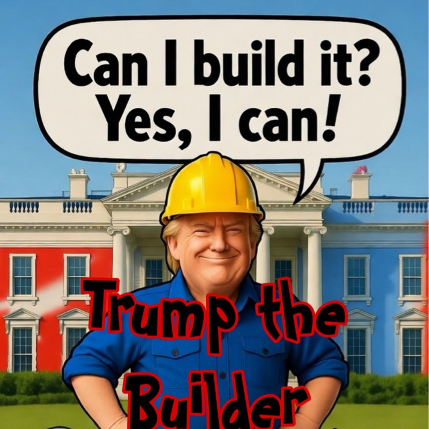Trump the builder Trump the builder