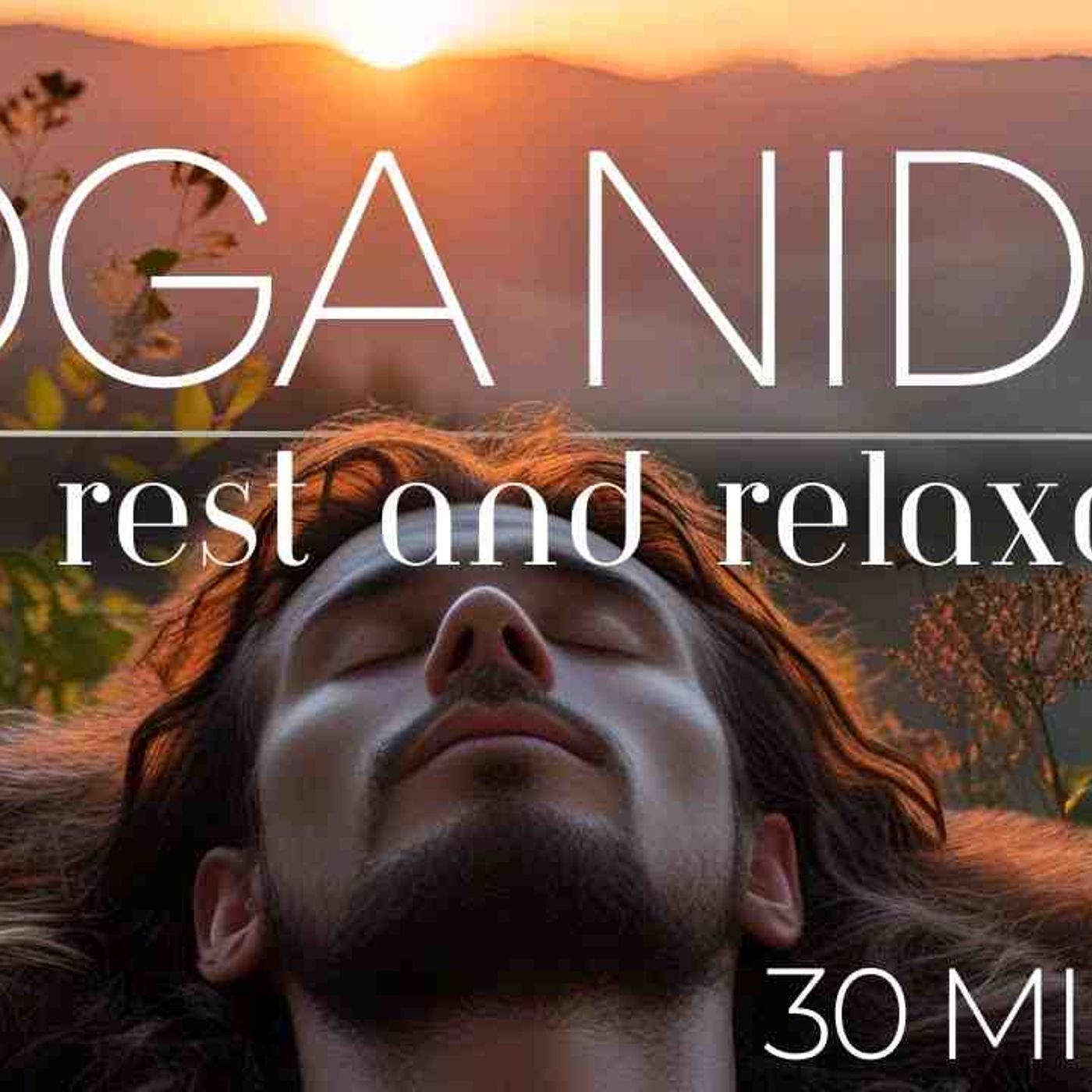 Yoga Nidra Relax Body and Mind _ Non Sleep Deep Rest