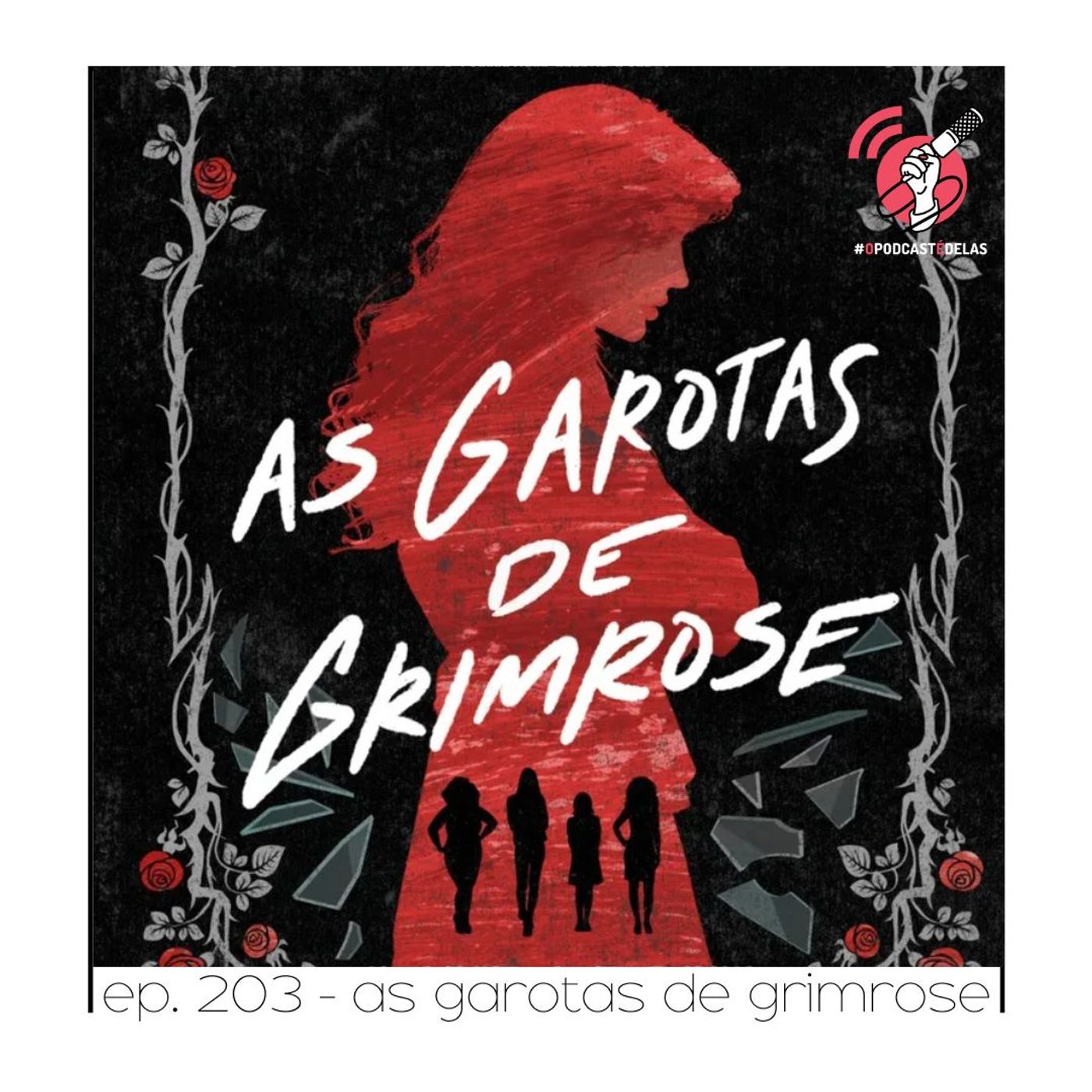 As Garotas de Grimrose - Quarta Parede #203