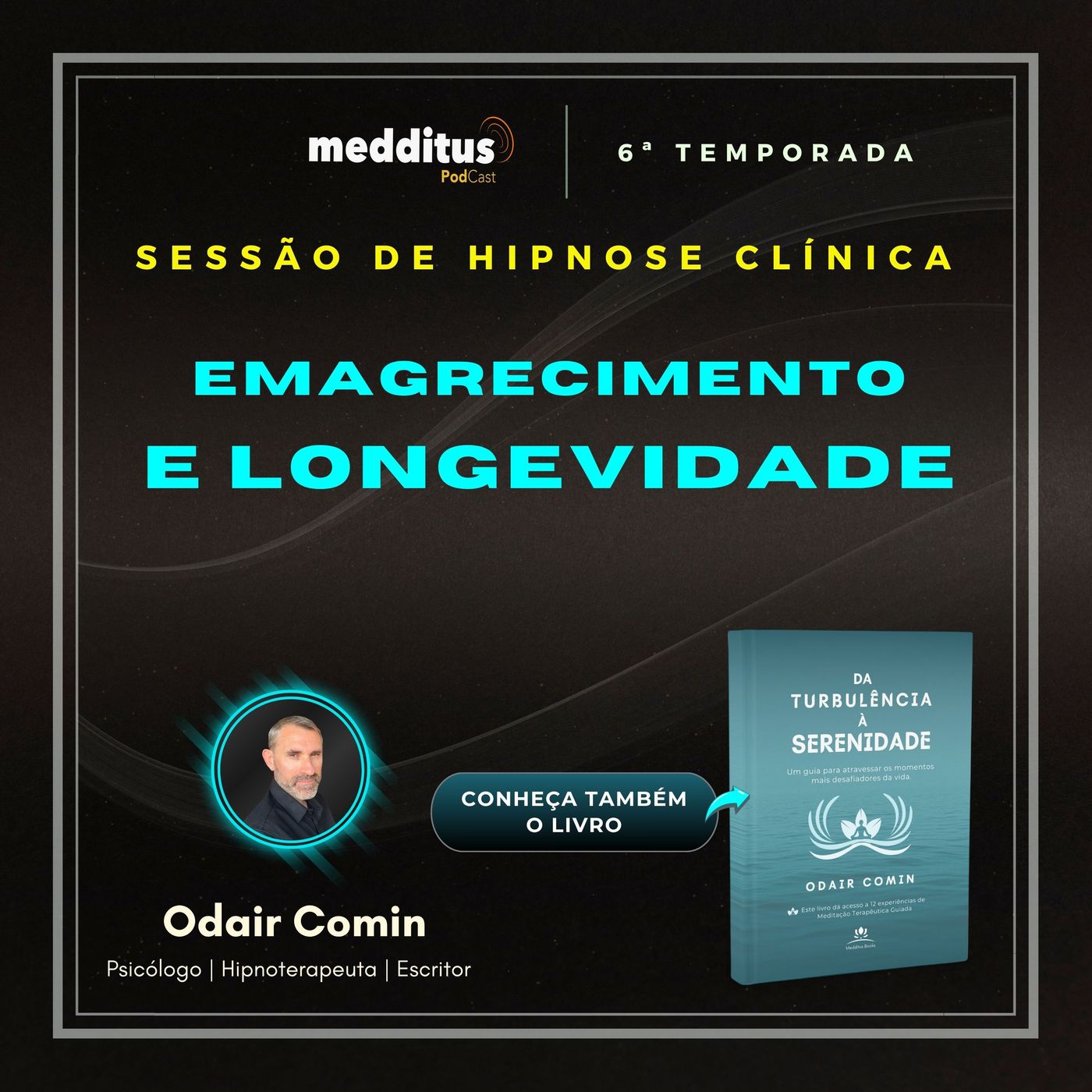 252 | Hipnose para Emagrecimento e Longevidade | Odair Comin