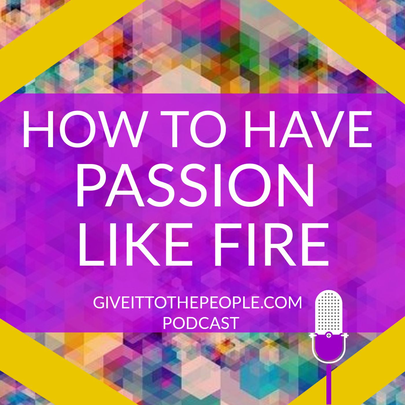 How to Have Passion Like Fire with Sylvia Reid episode artwork