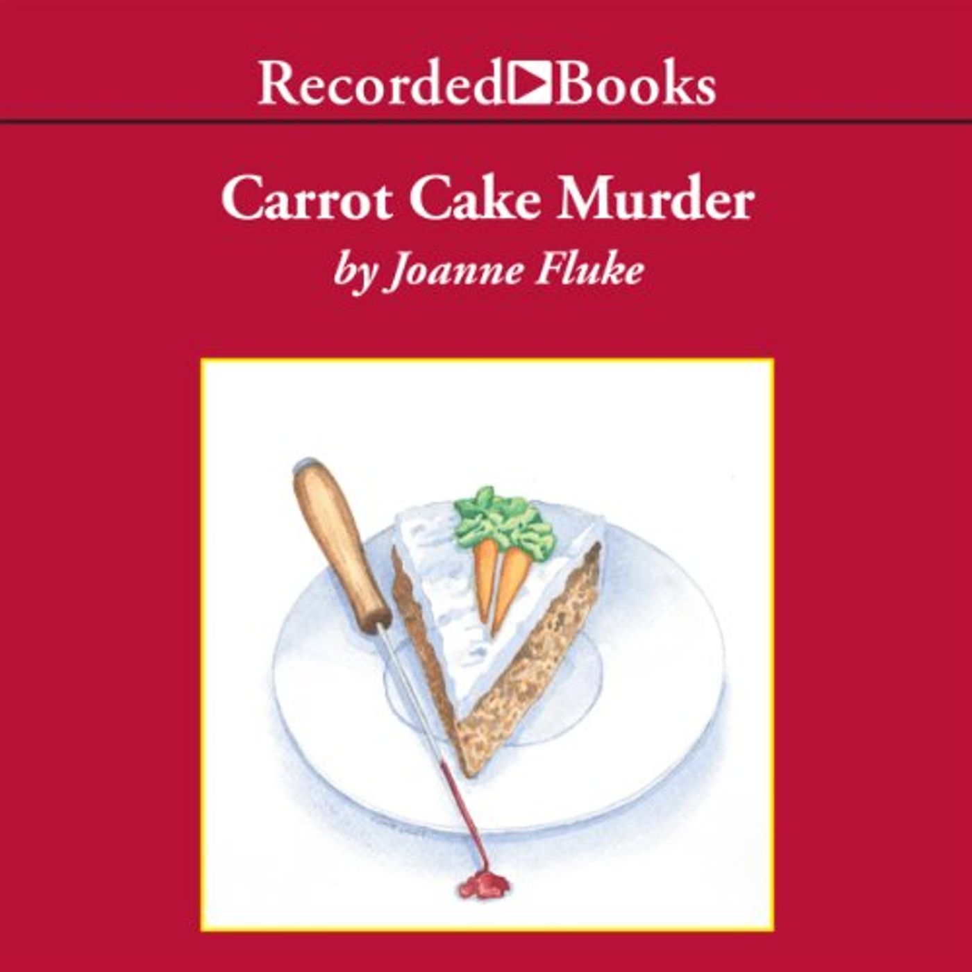 Carrot Cake Murder Audiobook by Joanne Fluke episode artwork