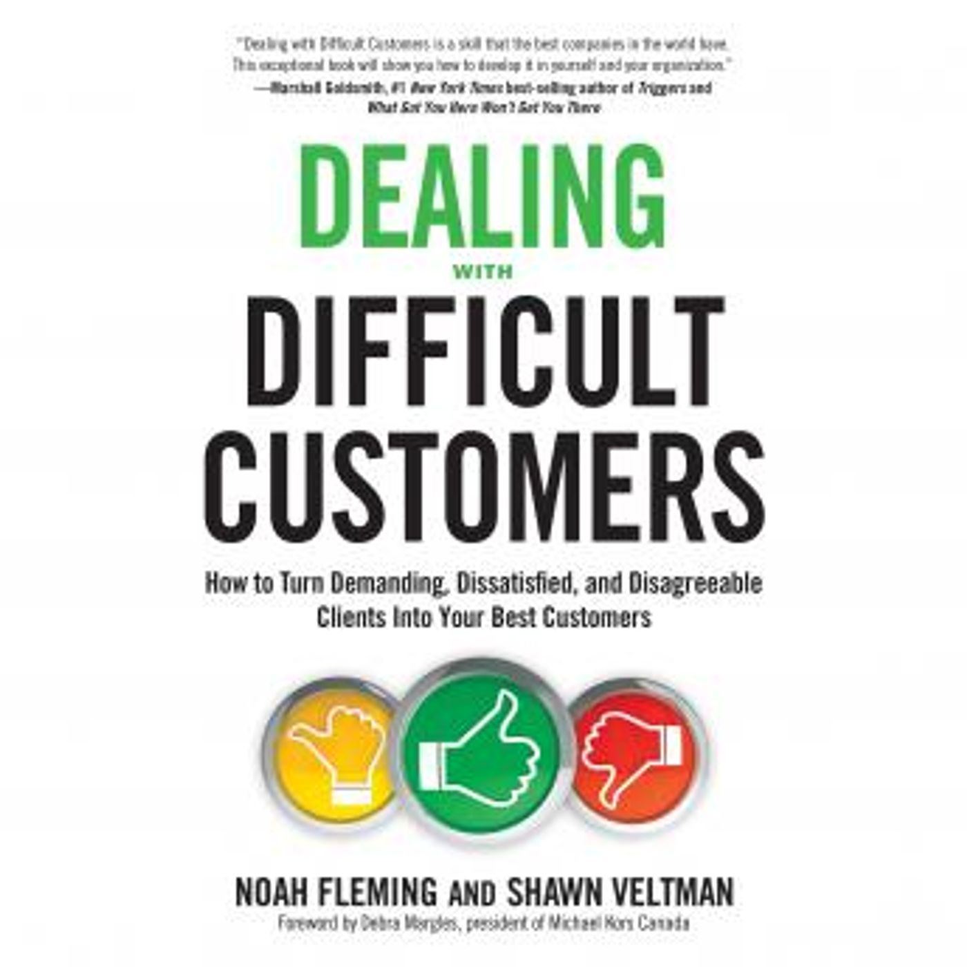 Dealing with Difficult Customers: How to Turn Demanding, Dissatisfied, and Disagreeable Clients Into Your Best Customers by Noah Fleming, Sh episode artwork