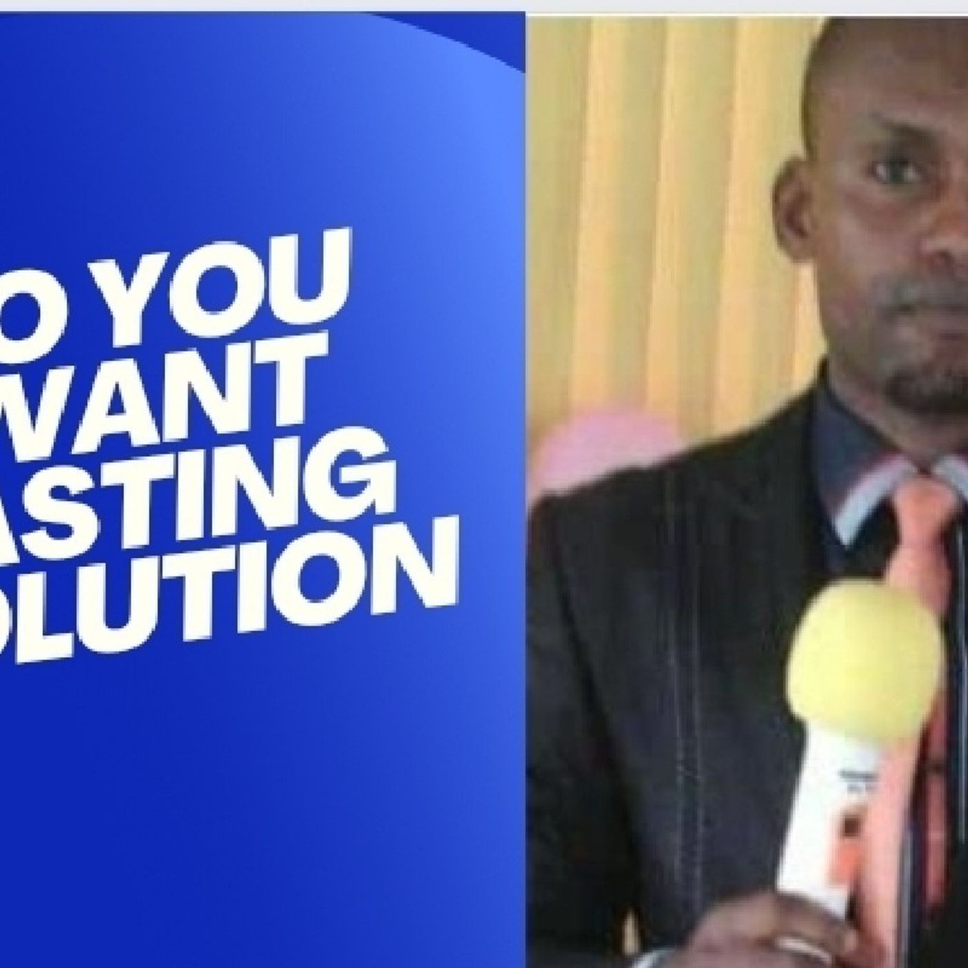 DO YOU WANT A LASTING SOLUTION?