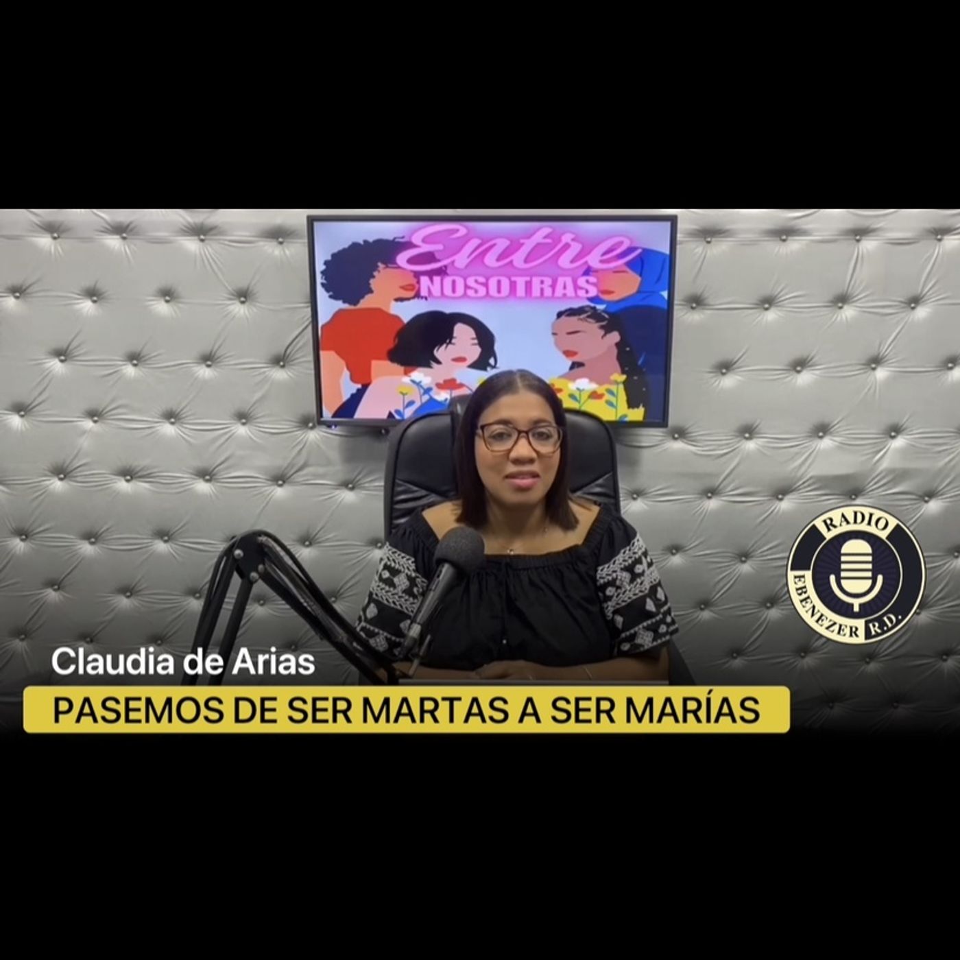 Pasemos de ser Martas a ser Marías | Entre Nosotras - Claudia de Arias