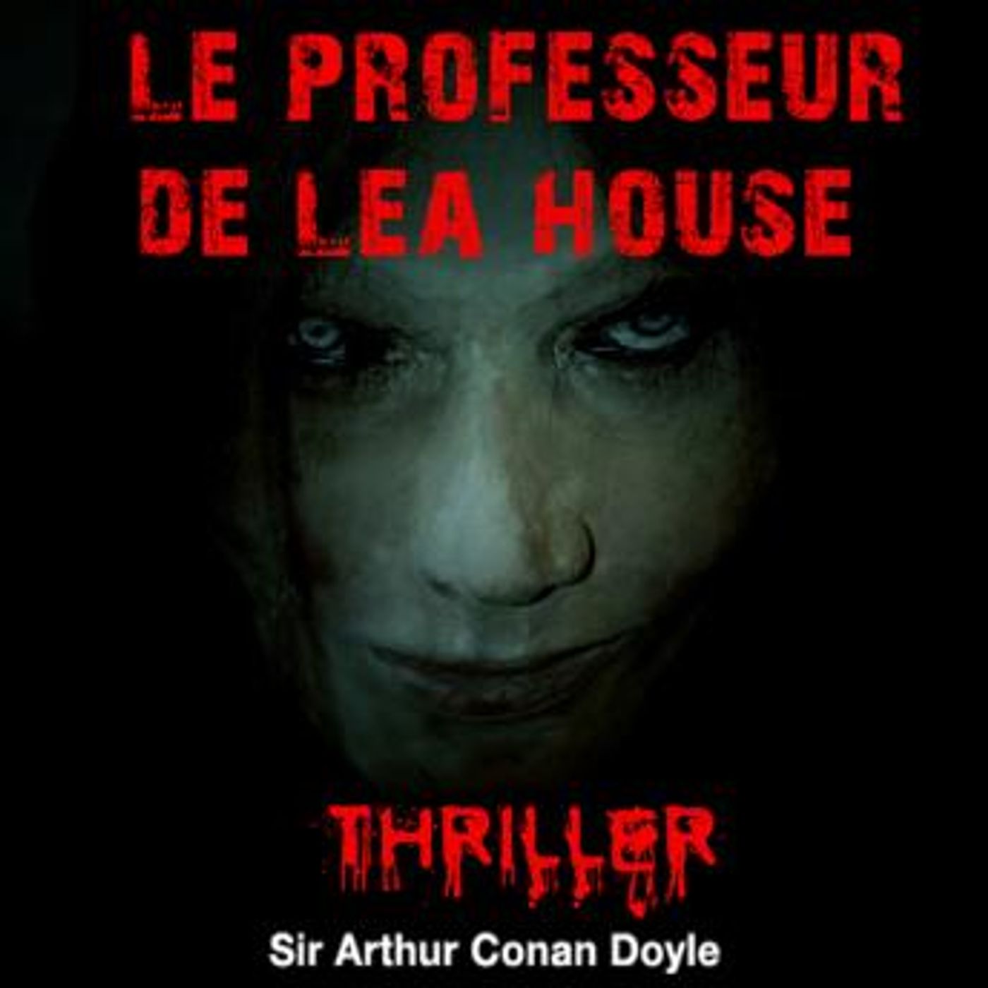 Le professeur de Lea House by Conan Doyle episode artwork