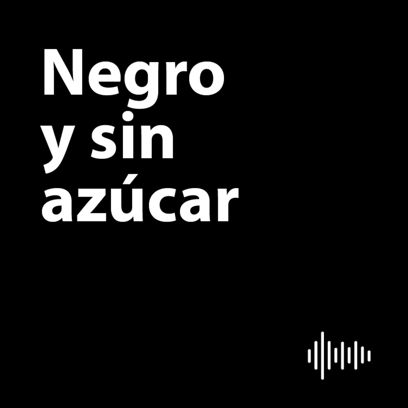 Negro y sin azúcar