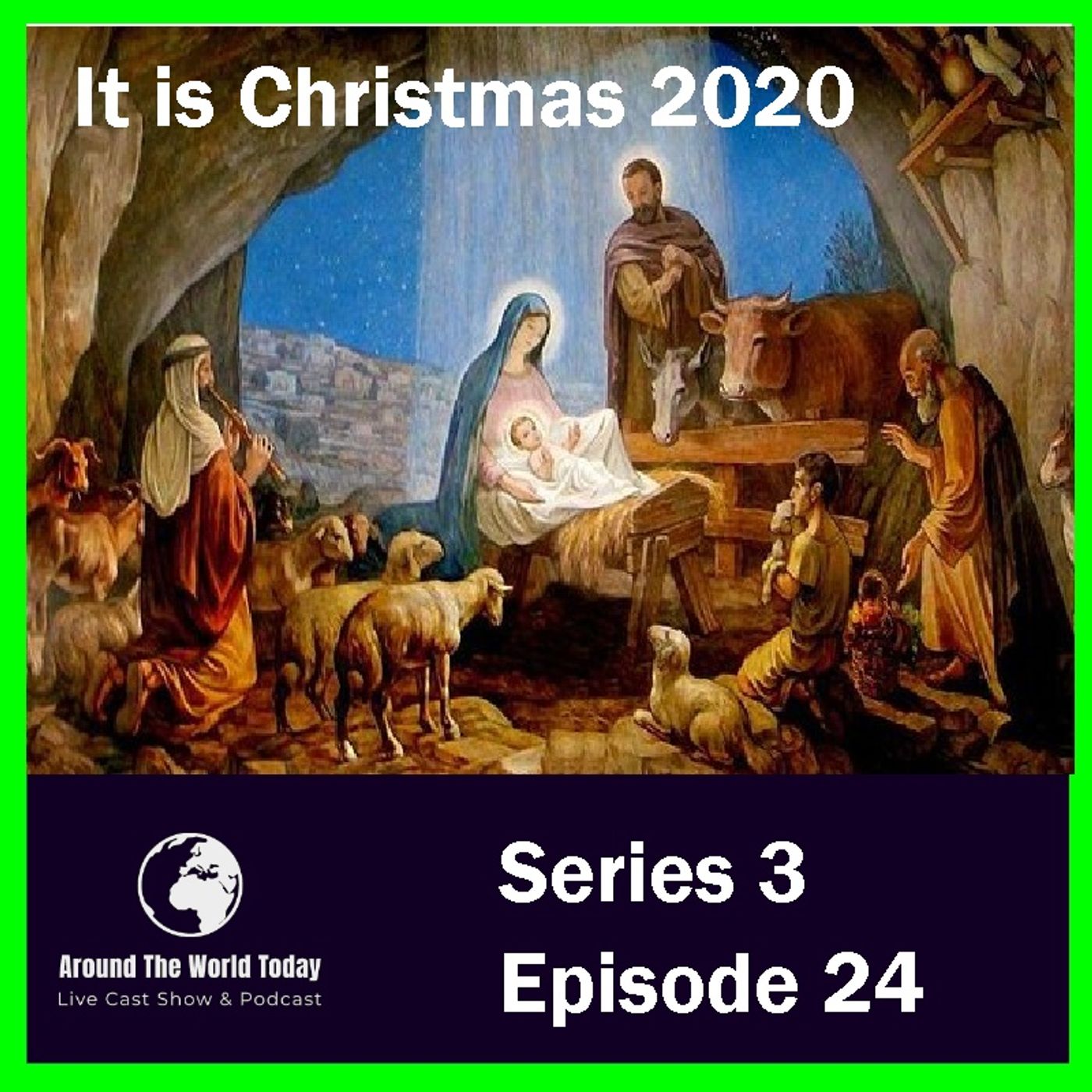 Around the World Today Series 3 Episode 24 - It Is Christmas 2020 episode artwork