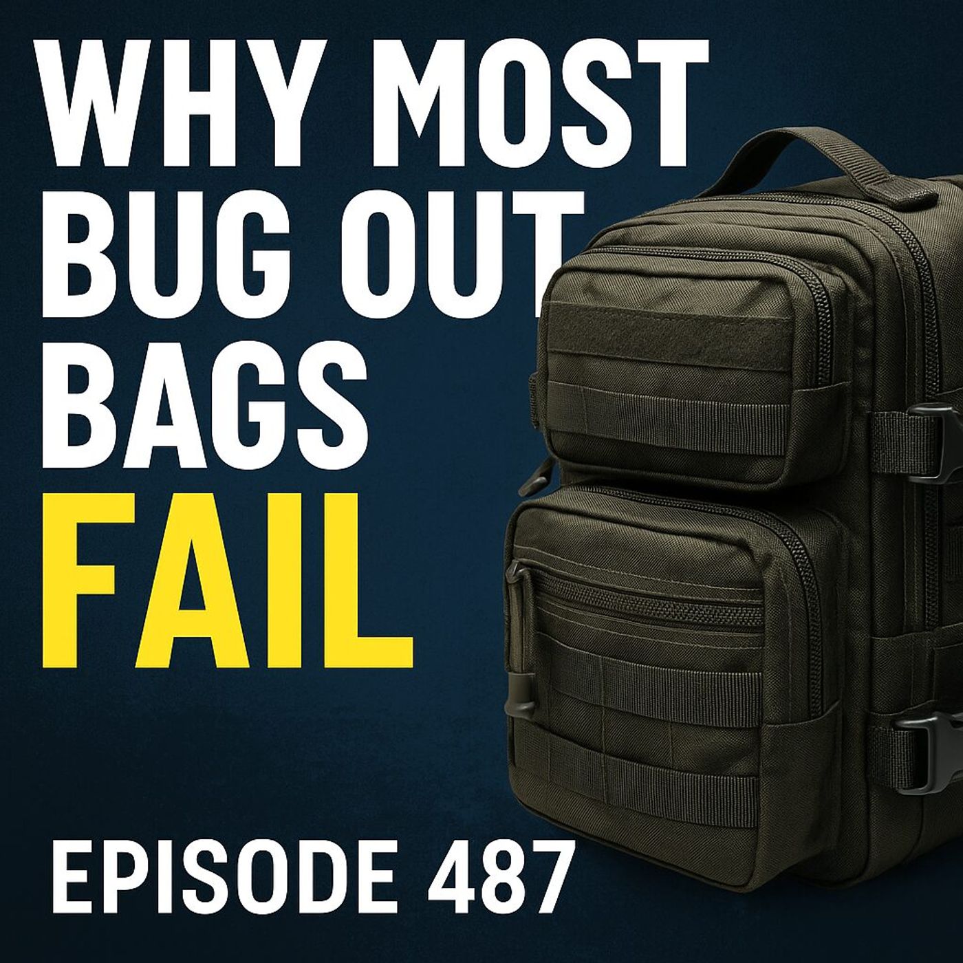 Why Most Bug Out Bags Fail | Episode 487