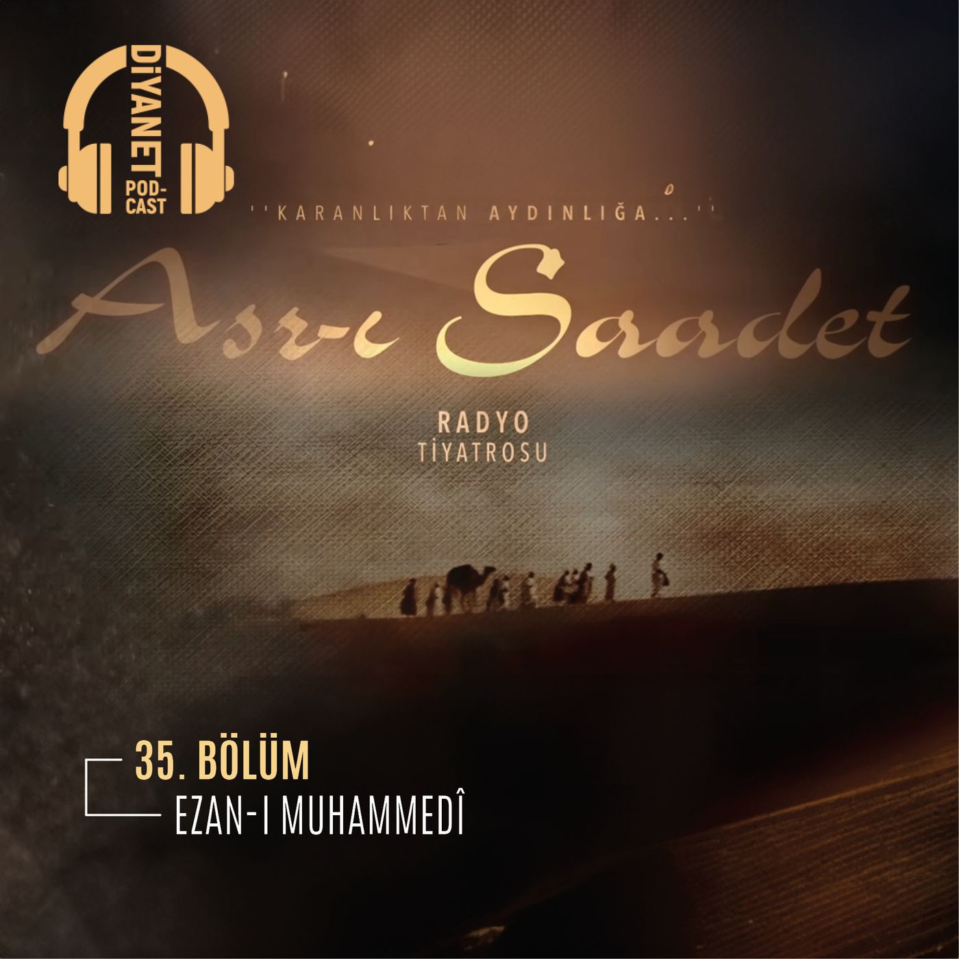 35. Bölüm Asr-ı Saadet Radyo Tiyatrosu - Ezan-ı Muhammedî episode artwork