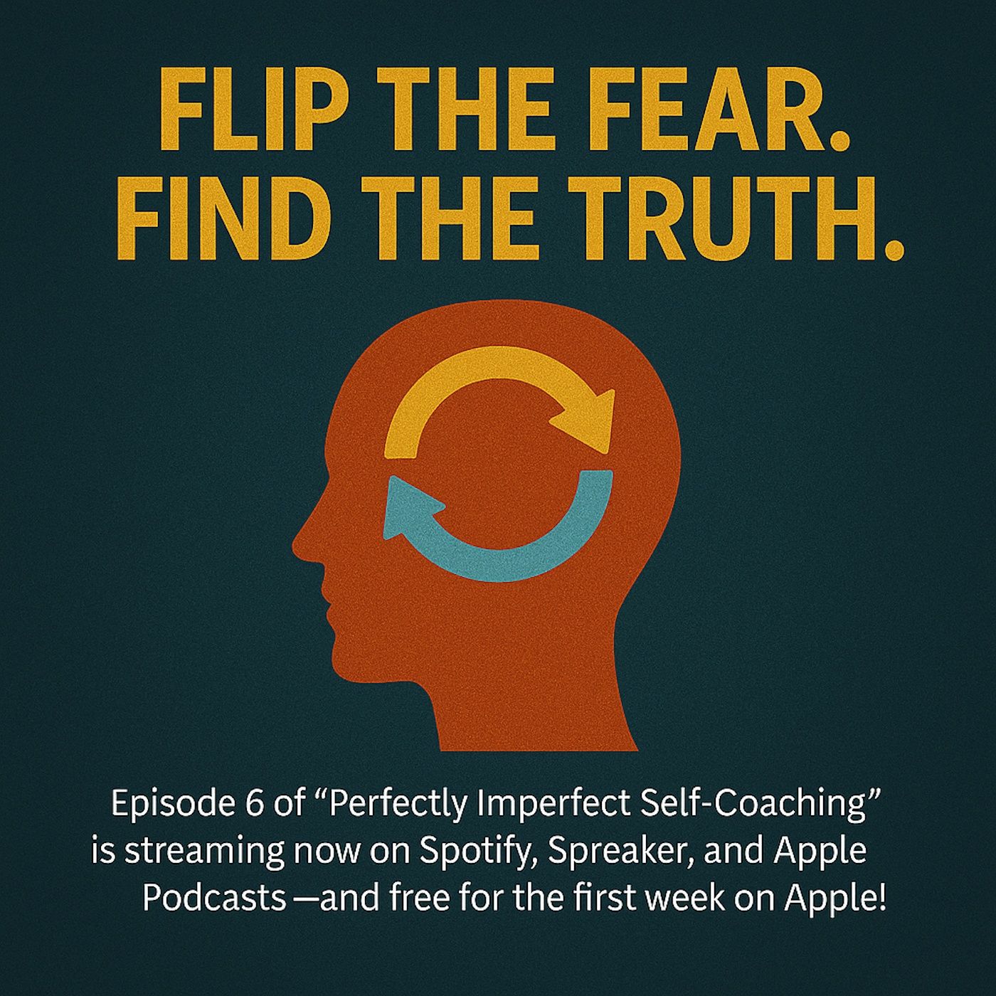 Fear says, “You’ll mess it up.” But what if that fear hides a truth? episode artwork