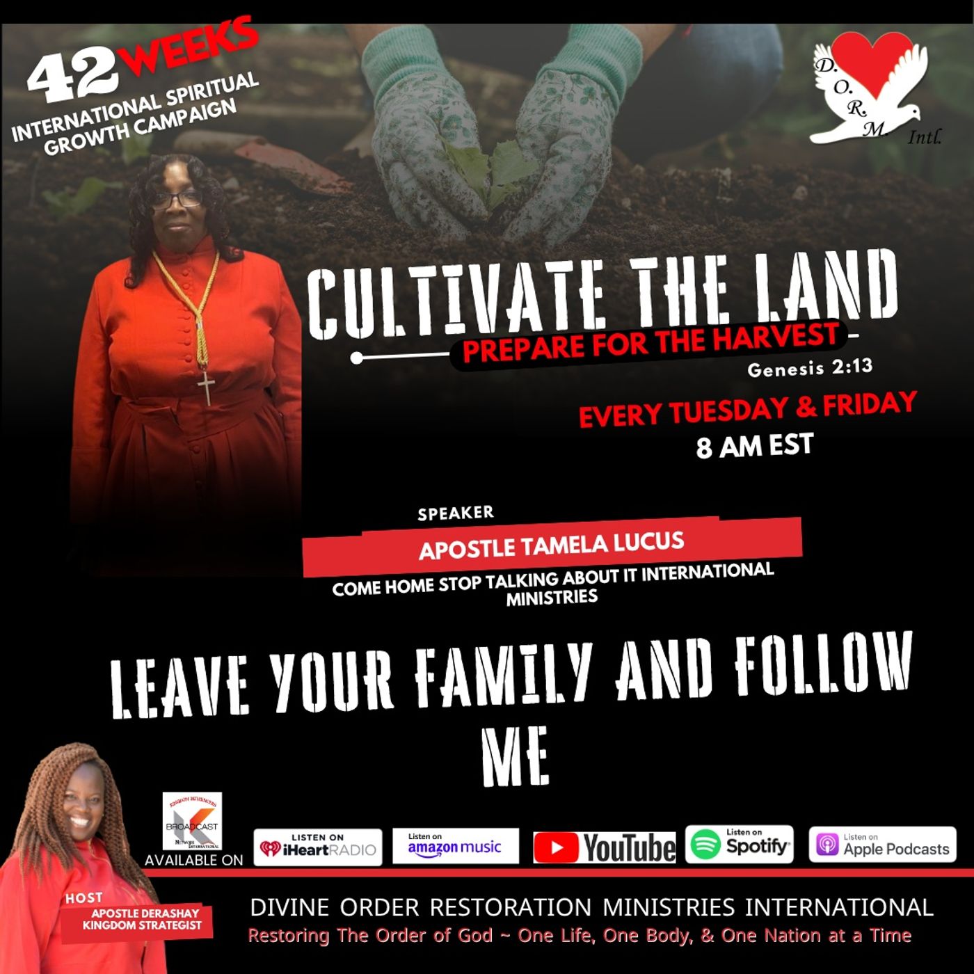 Leave Your Family and Follw me w/Ap. Tamela Lucus