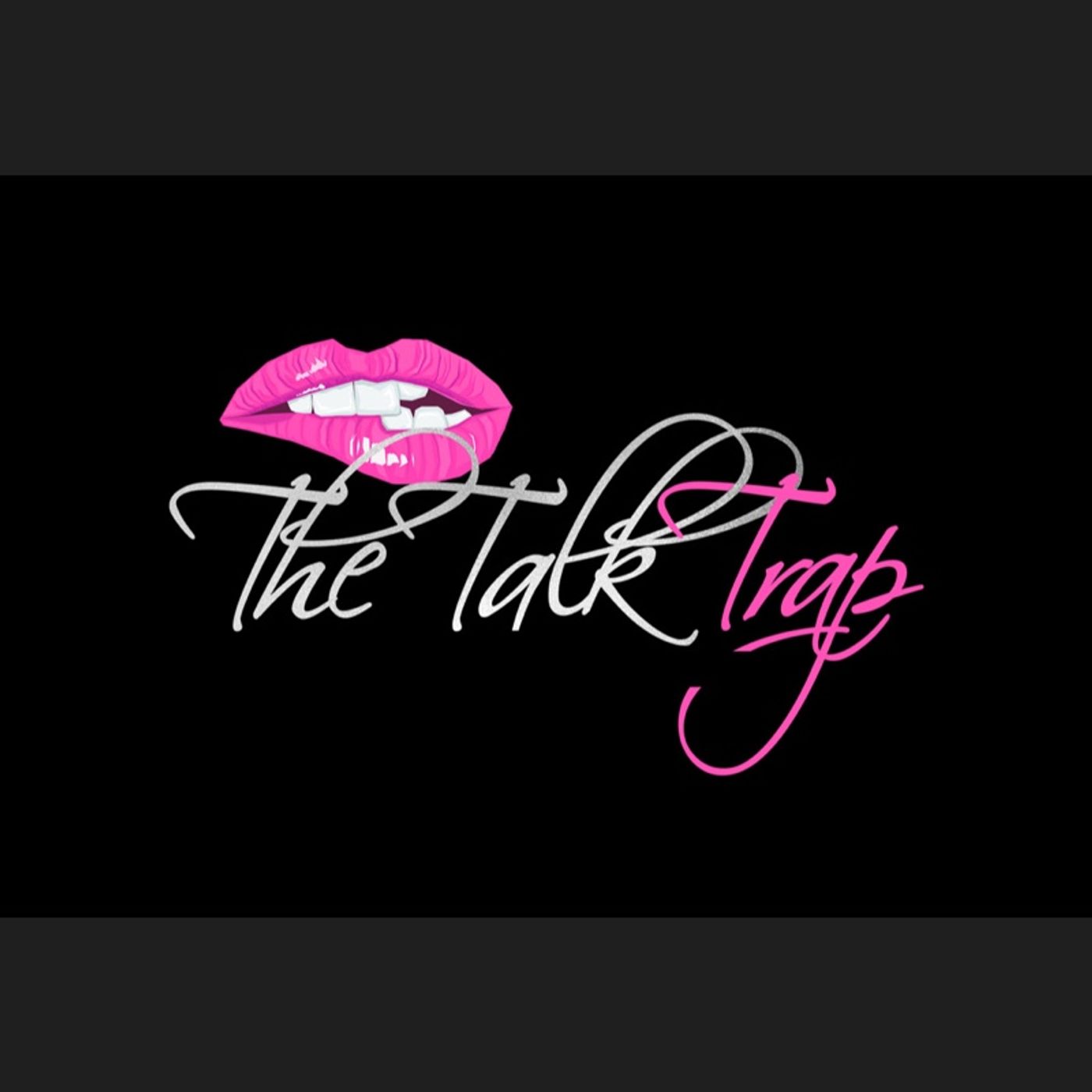 The Talk Trap- LooseKannon Takeoff The Talk Trap- LooseKannon Takeoff