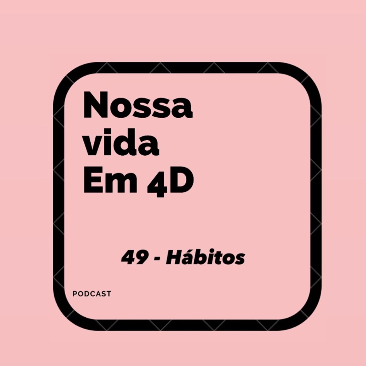Nossa Vida em 4D