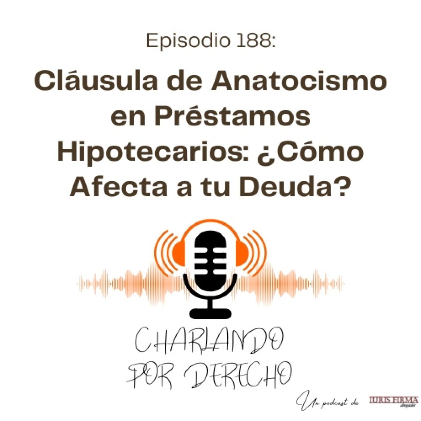 IurisFirma Abogados - El podcast jurídico