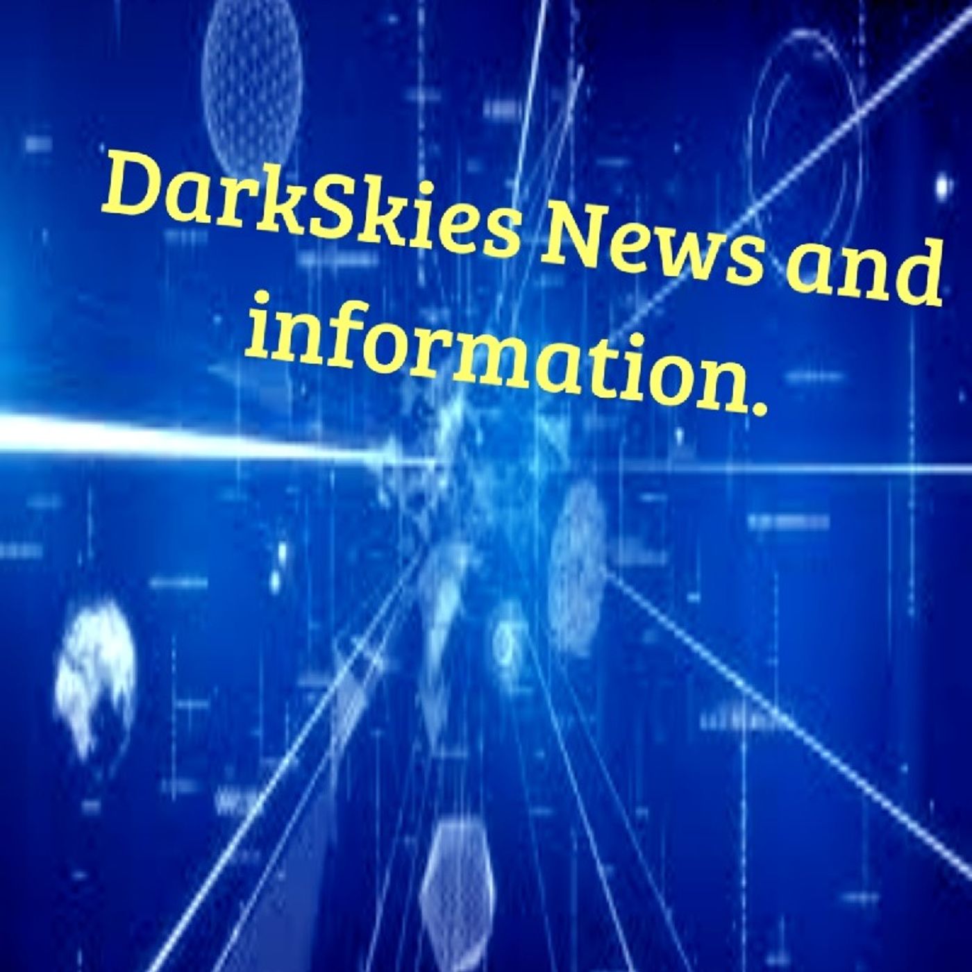 DarkSkies News and information. Episode 56 - Dark Skies News And information episode artwork