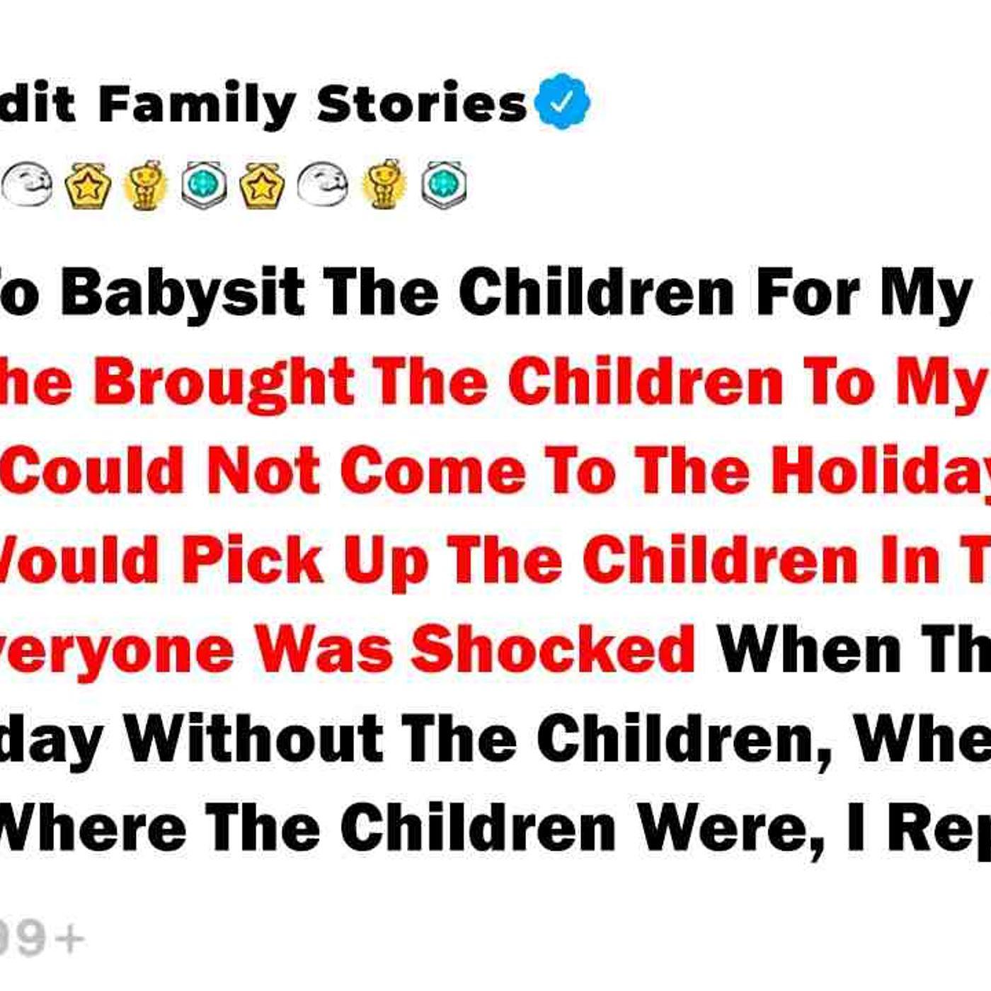 I Refused To Babysit The Children For My Aunt_s Birthday. She Brought The... - Best Reddit Stories