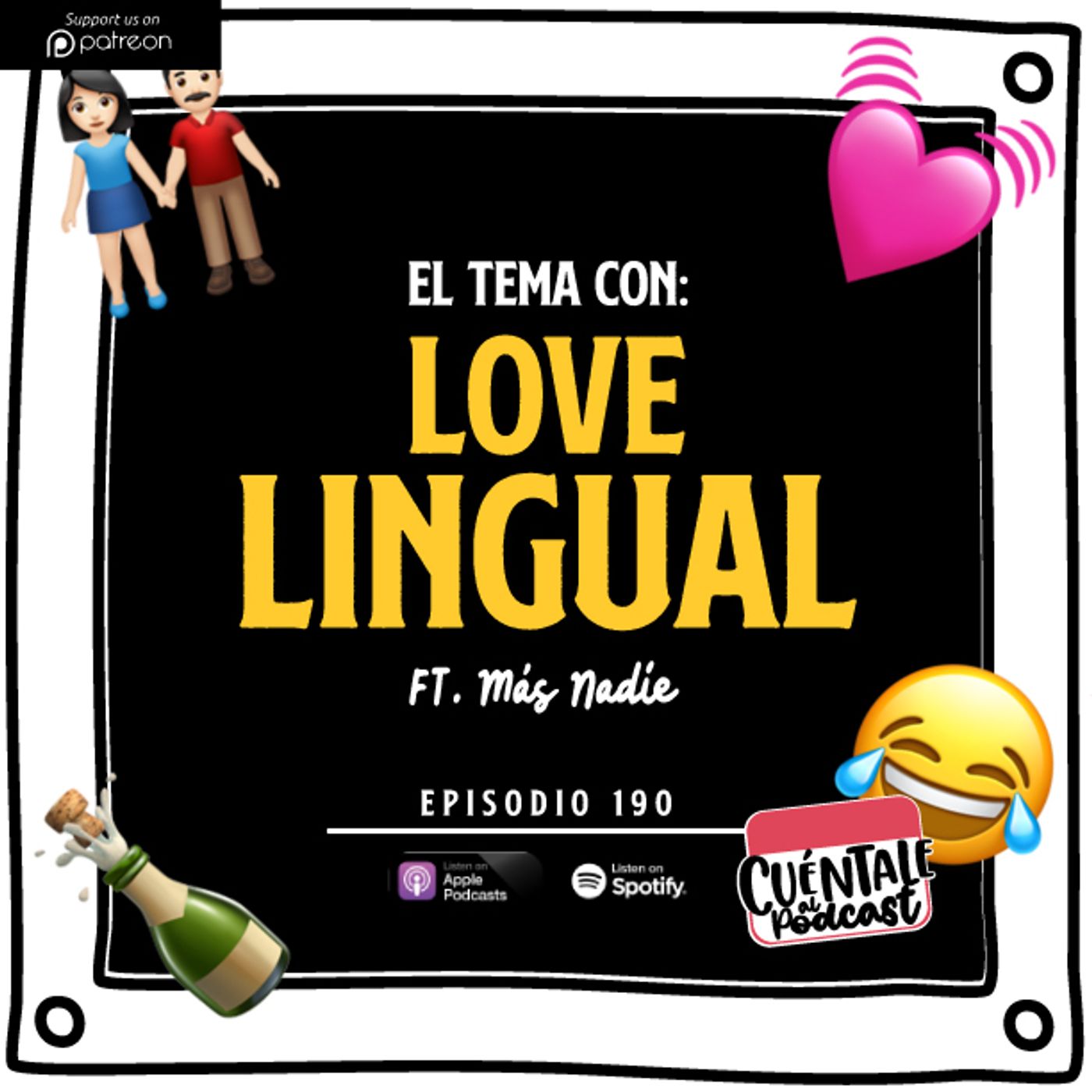 190. El tema con: LOVE LINGUAL (Ft. Más Nadie)