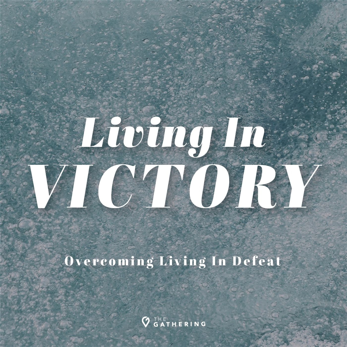 Living In Victory: Overcoming Living In Defeat episode artwork