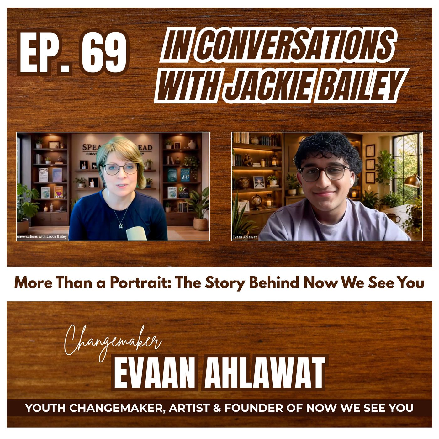 Ep. 69 More Than a Portrait: The Story Behind Now We See You | Conversations with Jackie Bailey episode artwork