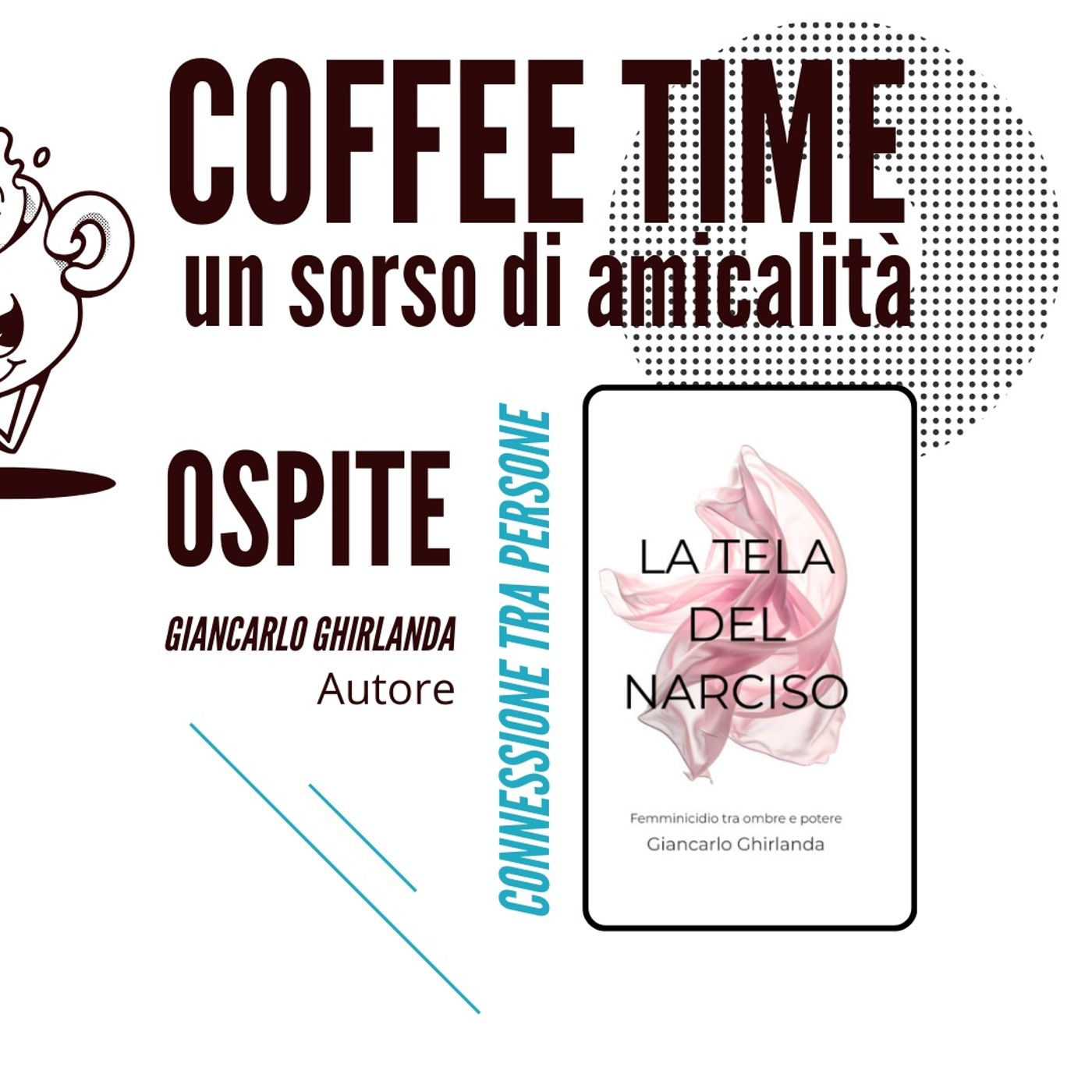 Giancarlo Ghirlanda ospite al Coffee Time un sorso di amicalità episode artwork