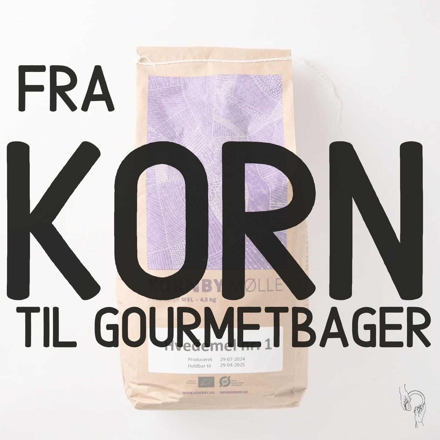01. Fra korn til gourmetbager: Rent mel i posen