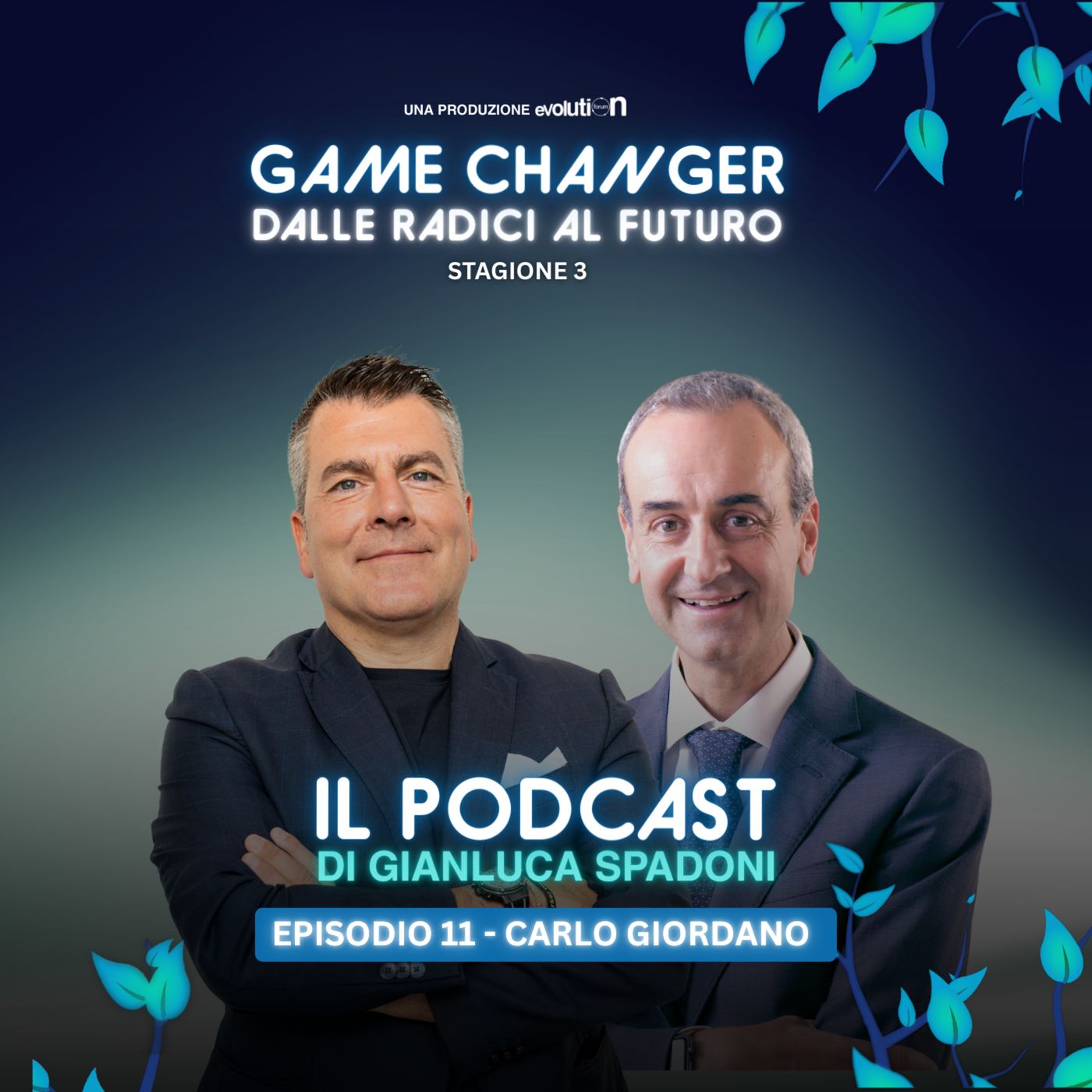 Dalle radici al futuro – CARLO GIORDANO | S3 Ep.11 episode artwork