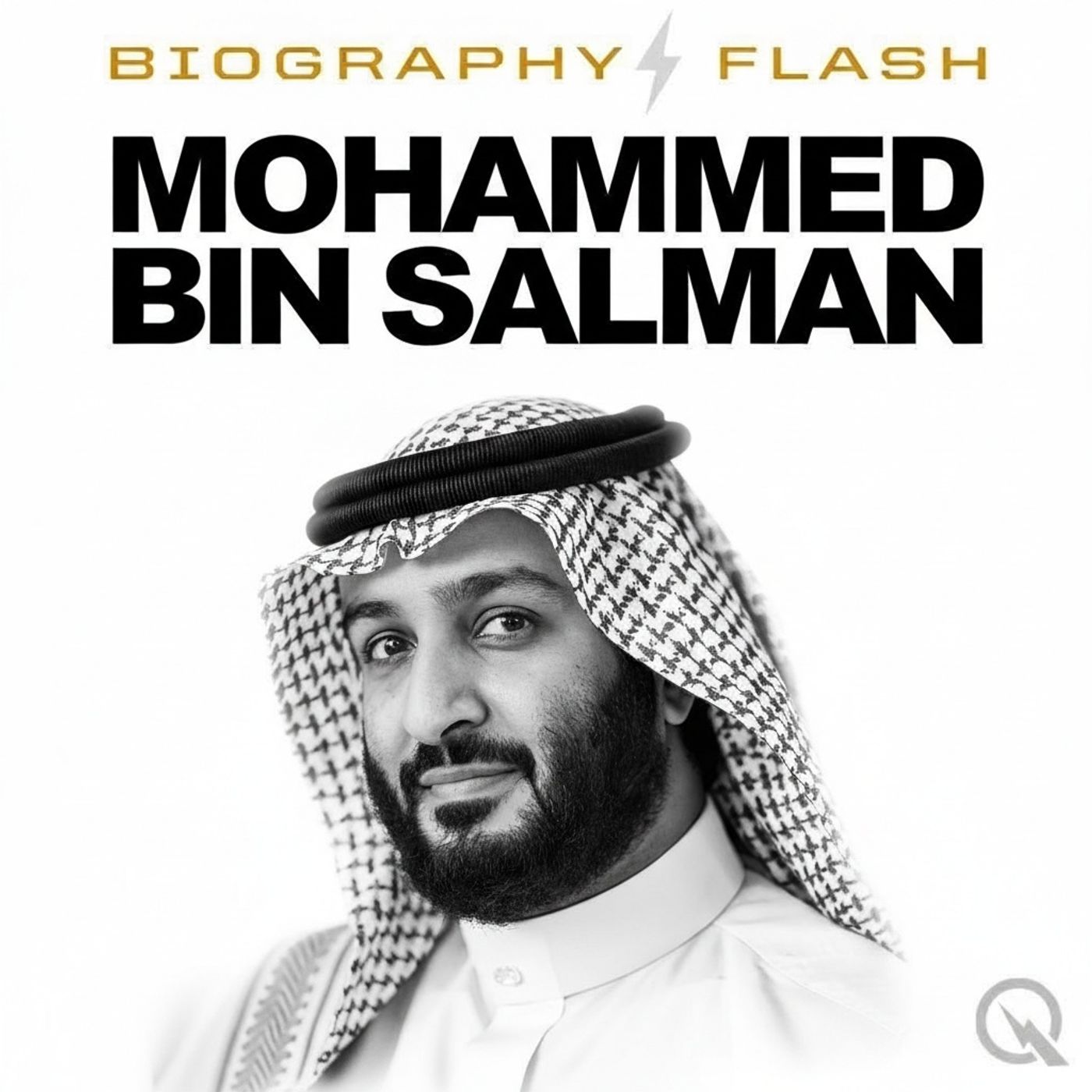 Mohammed bin Salman  - Biography Flash