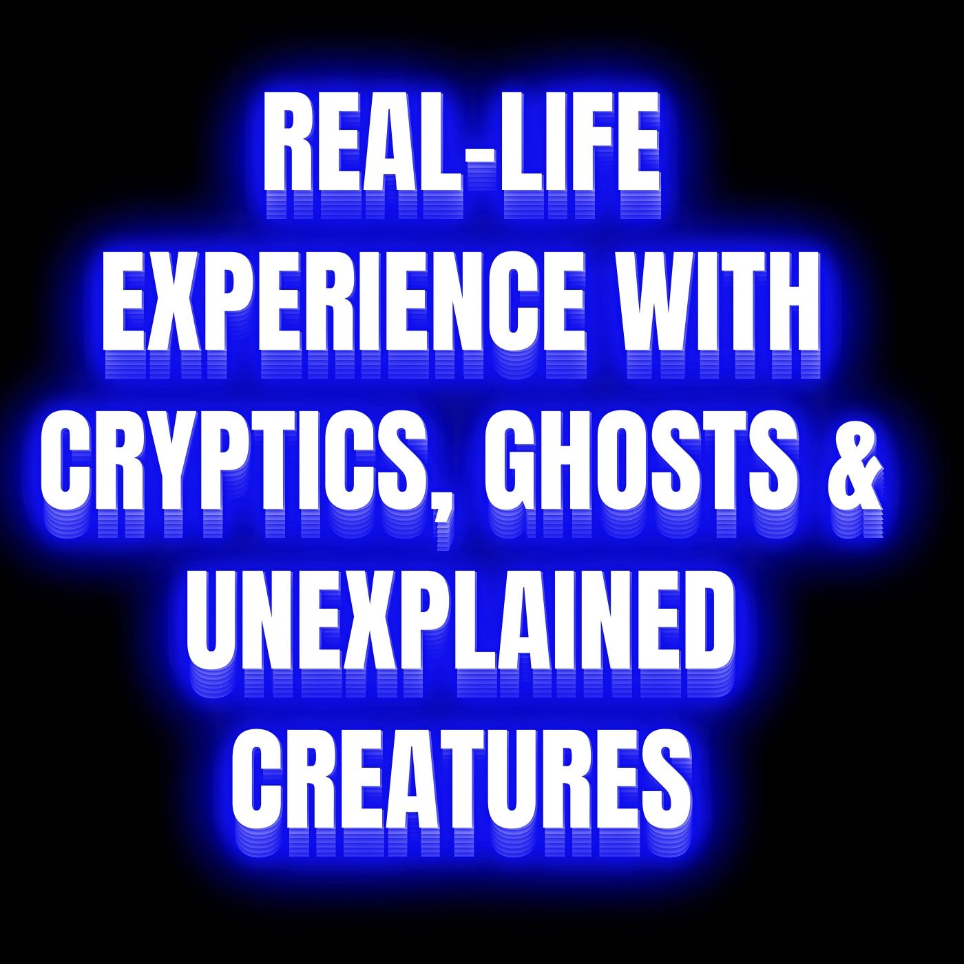 Real-life Experience with Cryptics, Ghosts & Unexplained Creatures
