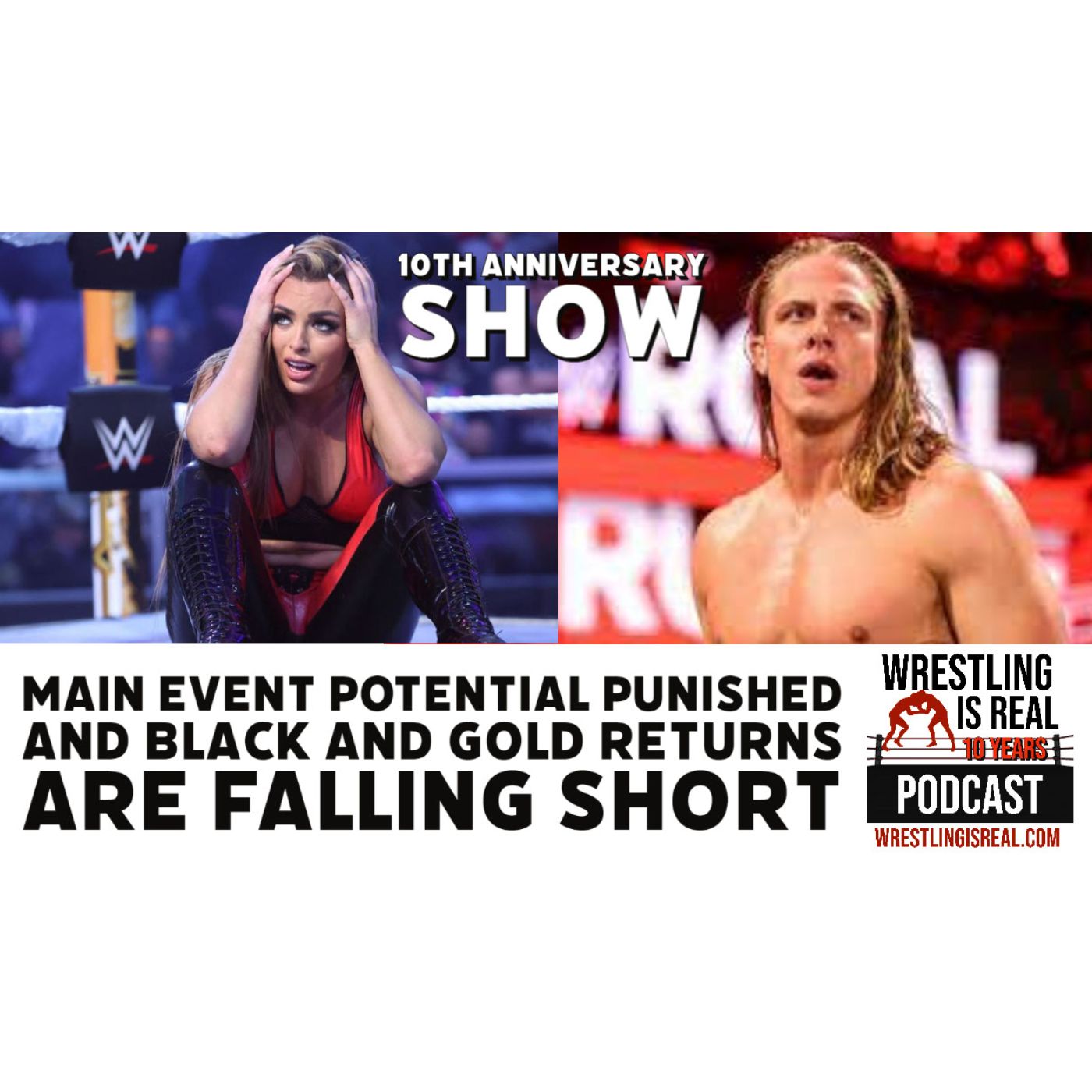 Wrestling Is Real Wrestling Podcast