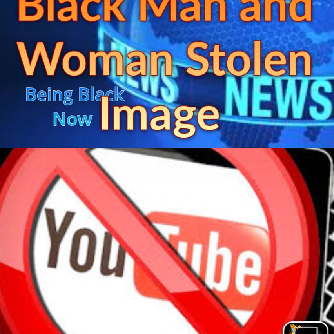 Stolen Image Episode 4 - Being Black Now Podcast episode artwork