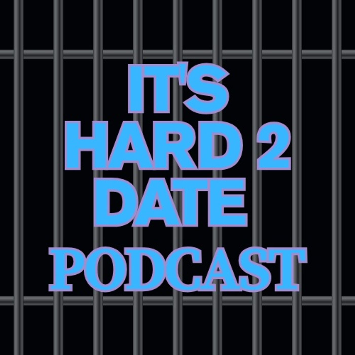 It's Hard to Date: Love Behind Bars
