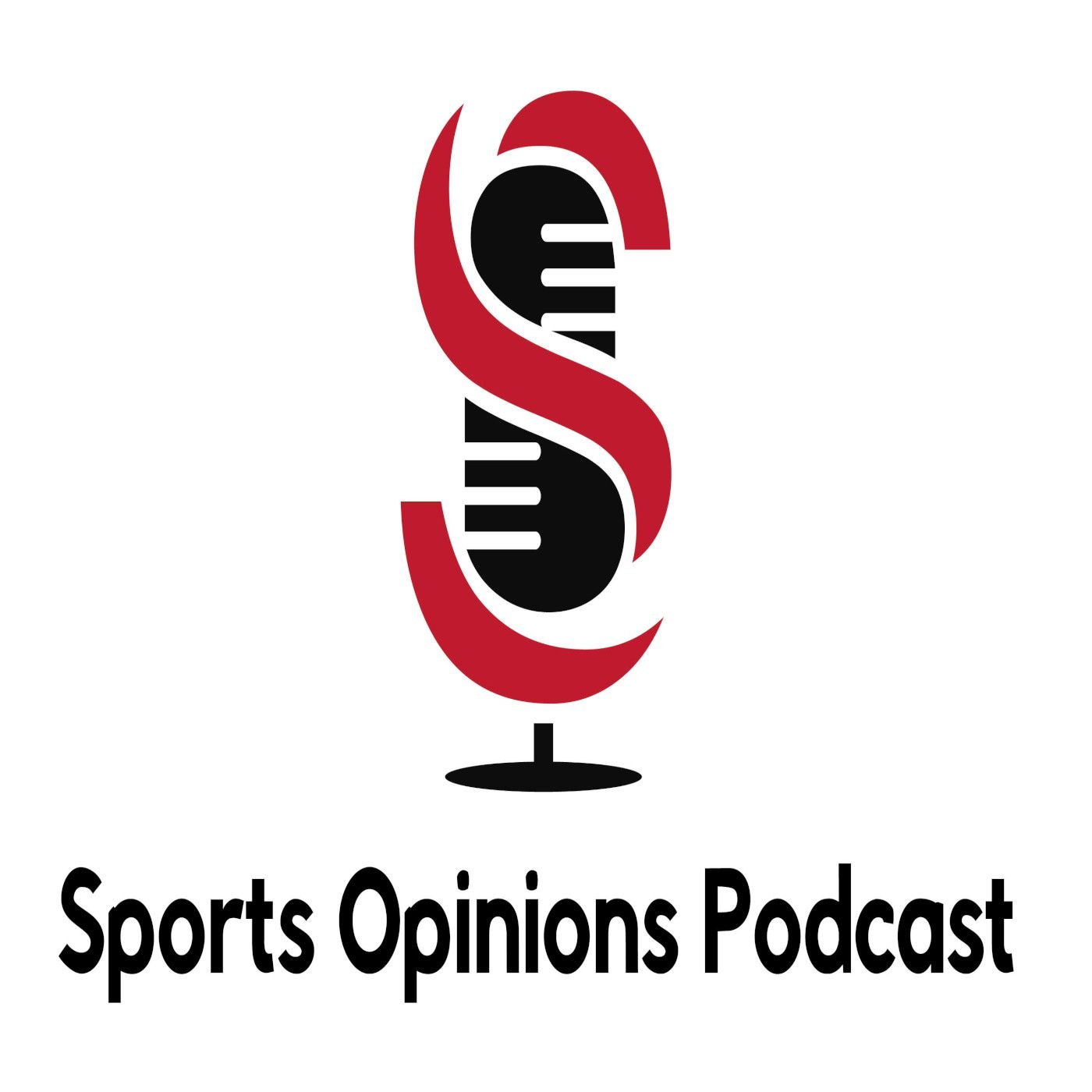 Sports Opinions Podcast