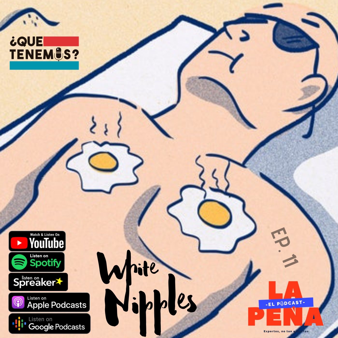 EP #11 - White Nipples