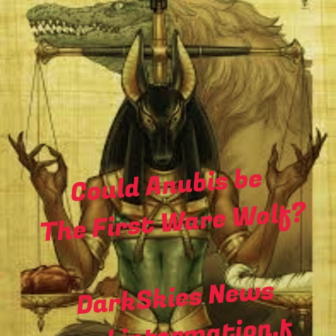 Do Ware Wolves Really exist? Episode 172 - Dark Skies News And information episode artwork