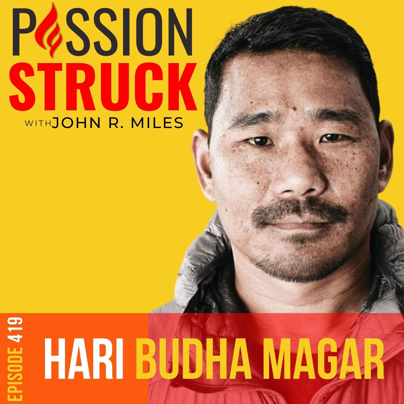 Hari Budha Magar on Defy Your Limits to Conquer Your Everest EP 419