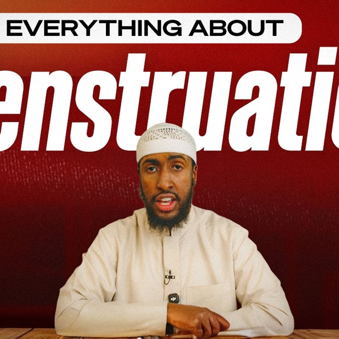 Everything You Need To Know About Menses | Ustadh AbdulRahman Hassan
