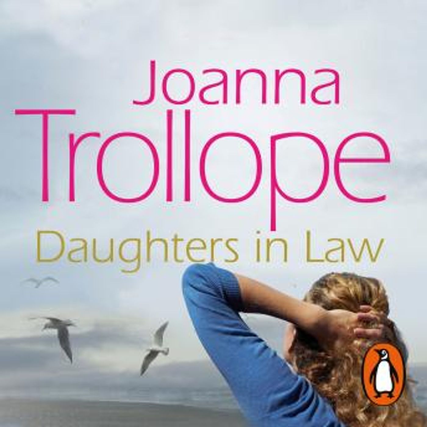 Daughters-in-Law: An enthralling, irresistible and beautifully moving novel from one of Britain’s most popular authors by Joanna Trollope episode artwork