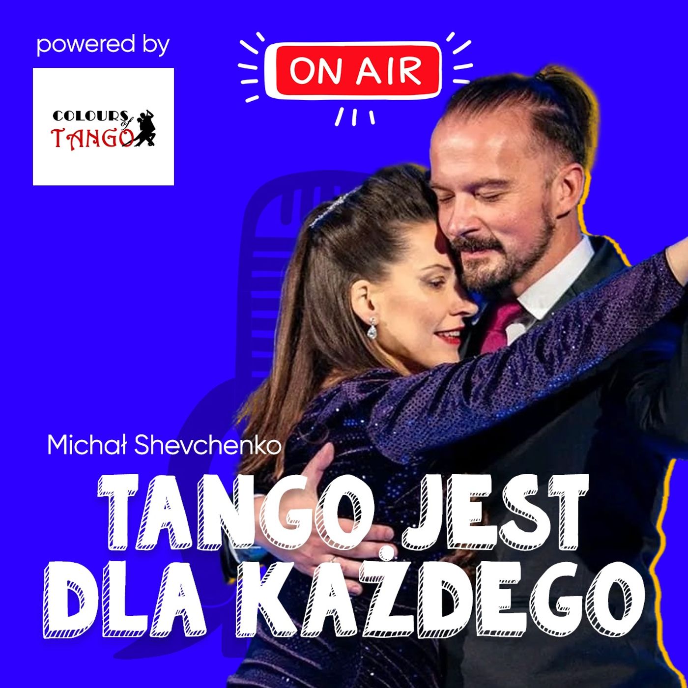 Odcinek 159 - Tango pozwala wyrażać różne emocje - rozmowa z Michałem Shevchenko Odcinek 159 - Tango pozwala wyrażać różne emocje - rozmowa z Michałem Shevchenko