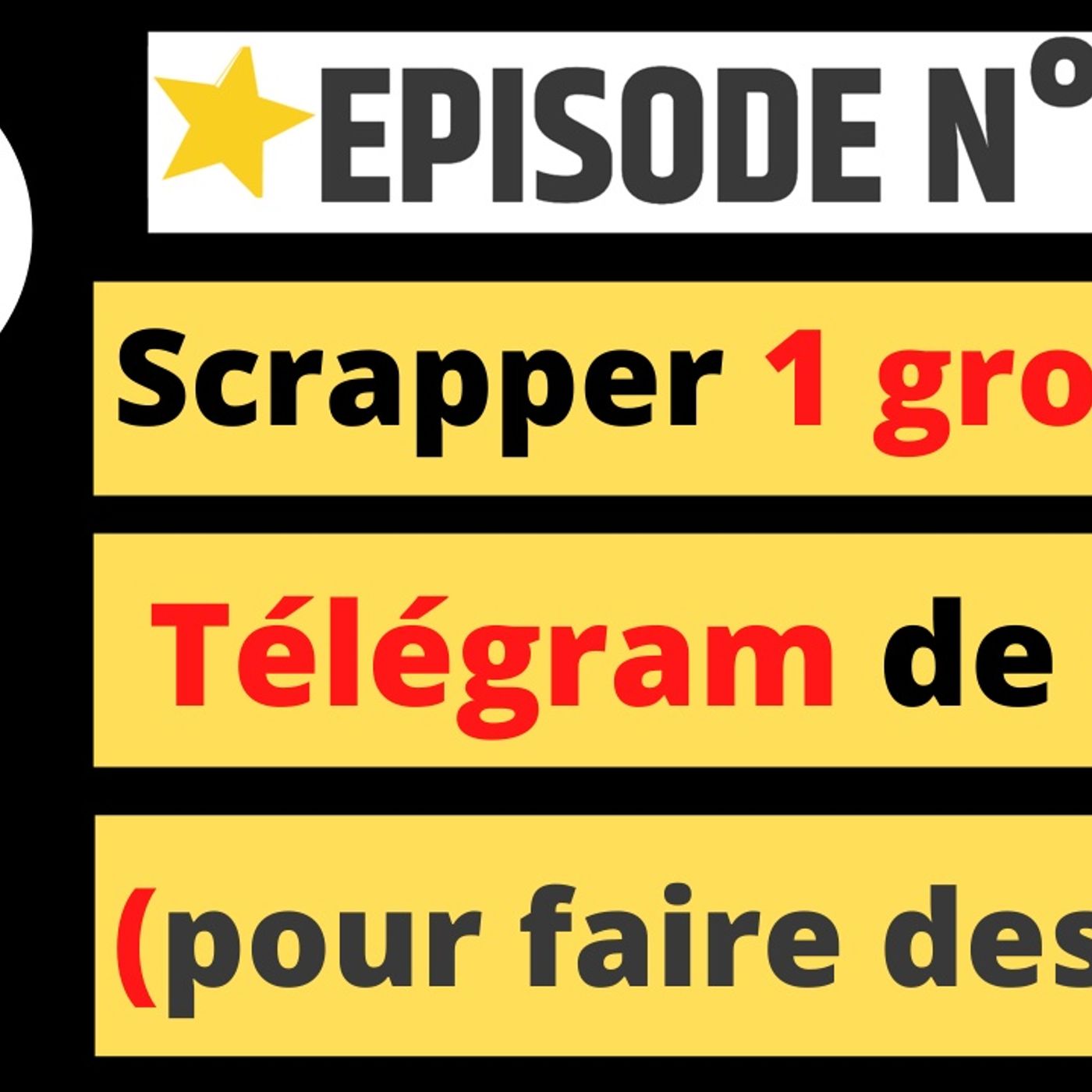 Web2fou.fr - Scrapper un groupe telegram de 0 et exploser son business episode artwork