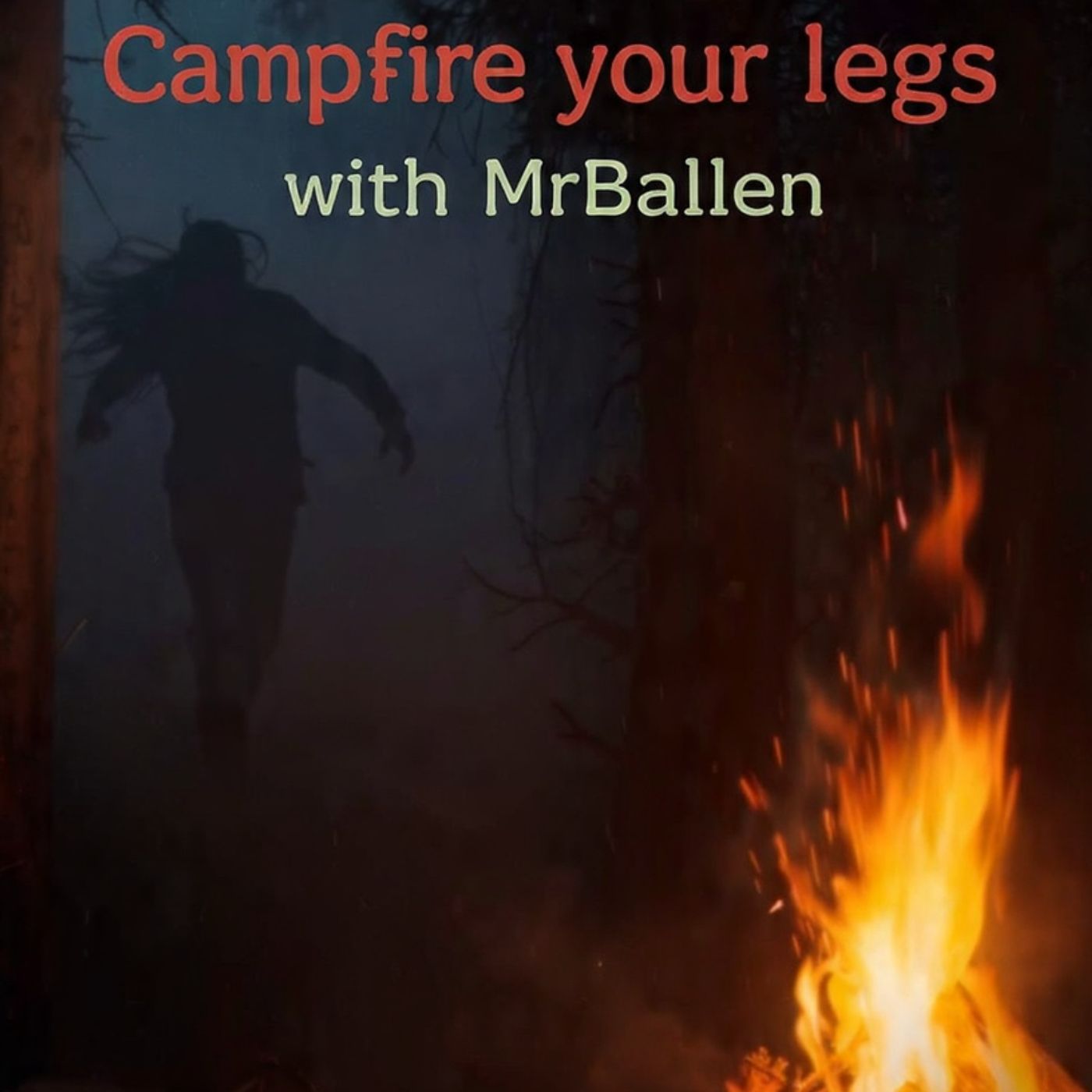 Run, before she takes your legs Campfire Stories with MrBallen - MrBallen