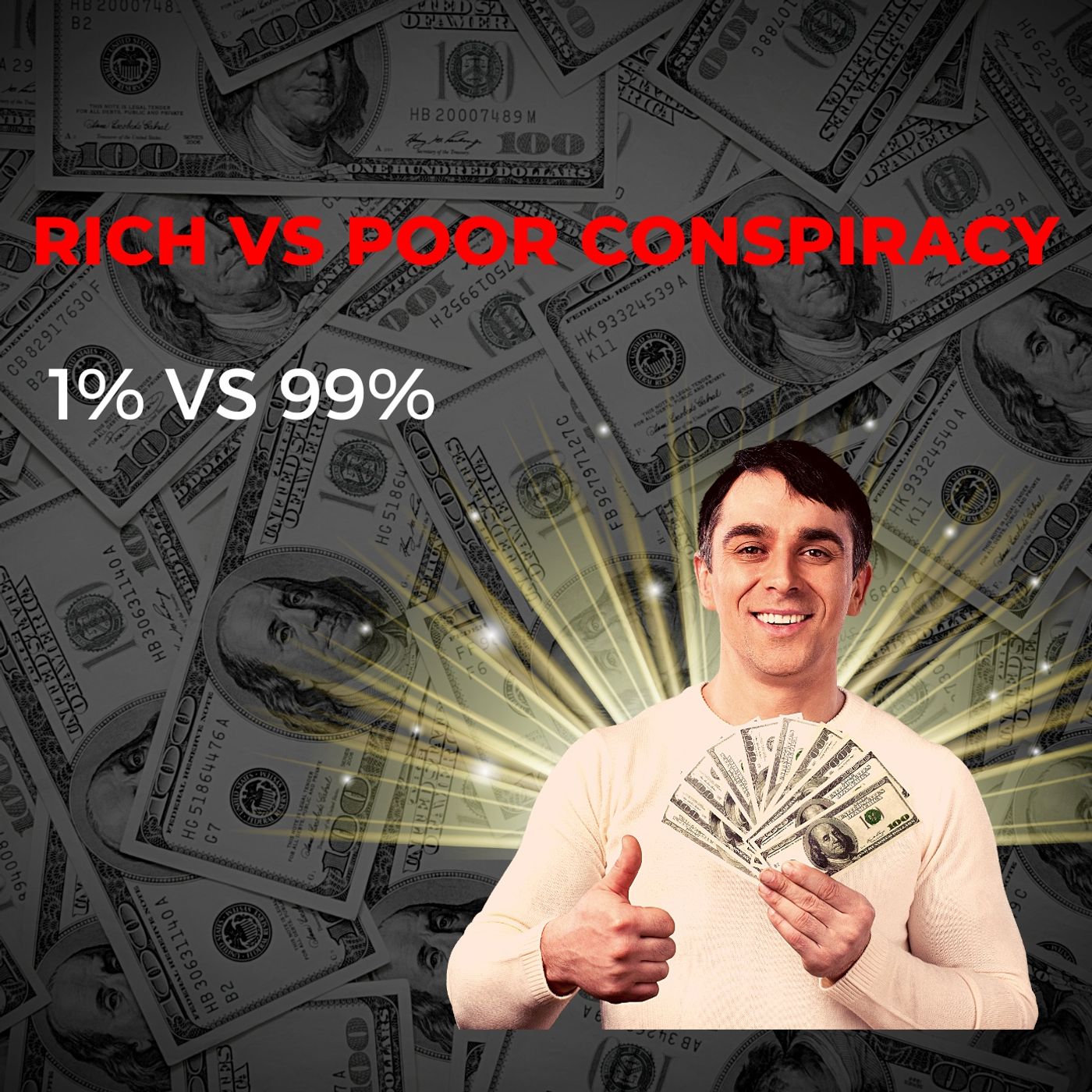 The Rich Vs The Poor Conspiracy