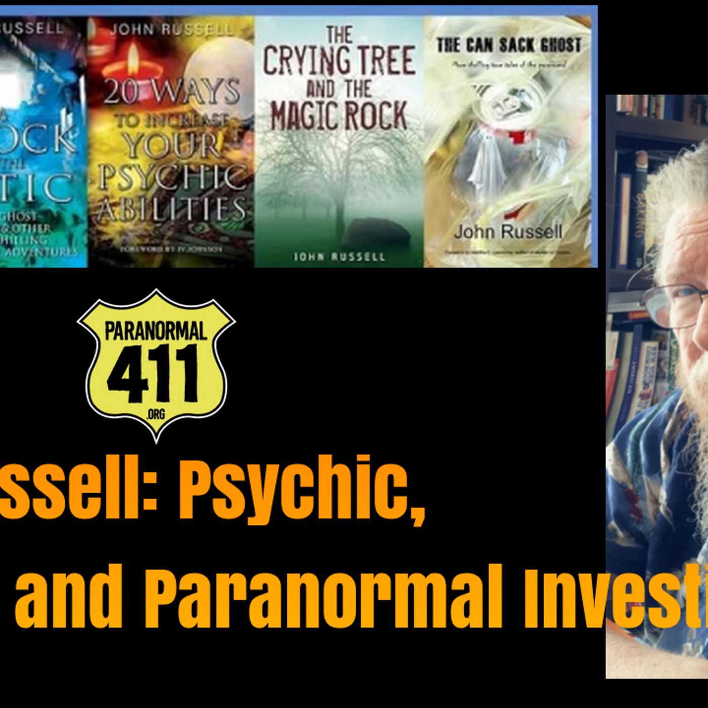 John Russell_ Psychic_ Author_ and Paranormal Investigator