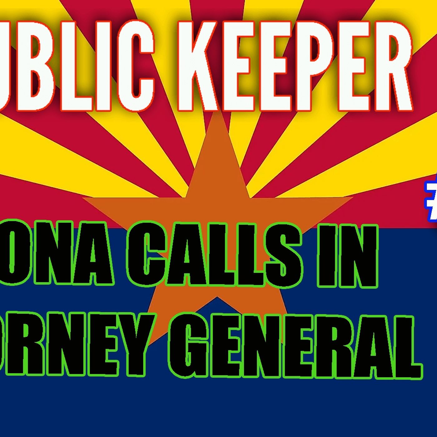 310 - Arizona calls in Attorney General