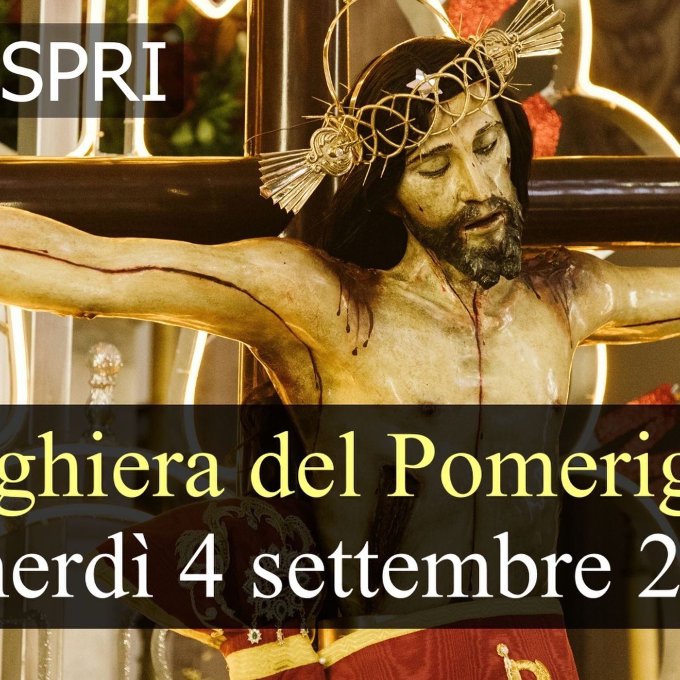 Preghiera del Pomeriggio VENERDI 4 SETTEMBRE 2026 ❤️  Vespri - Venerdì XXII Settimana T.O. episode artwork