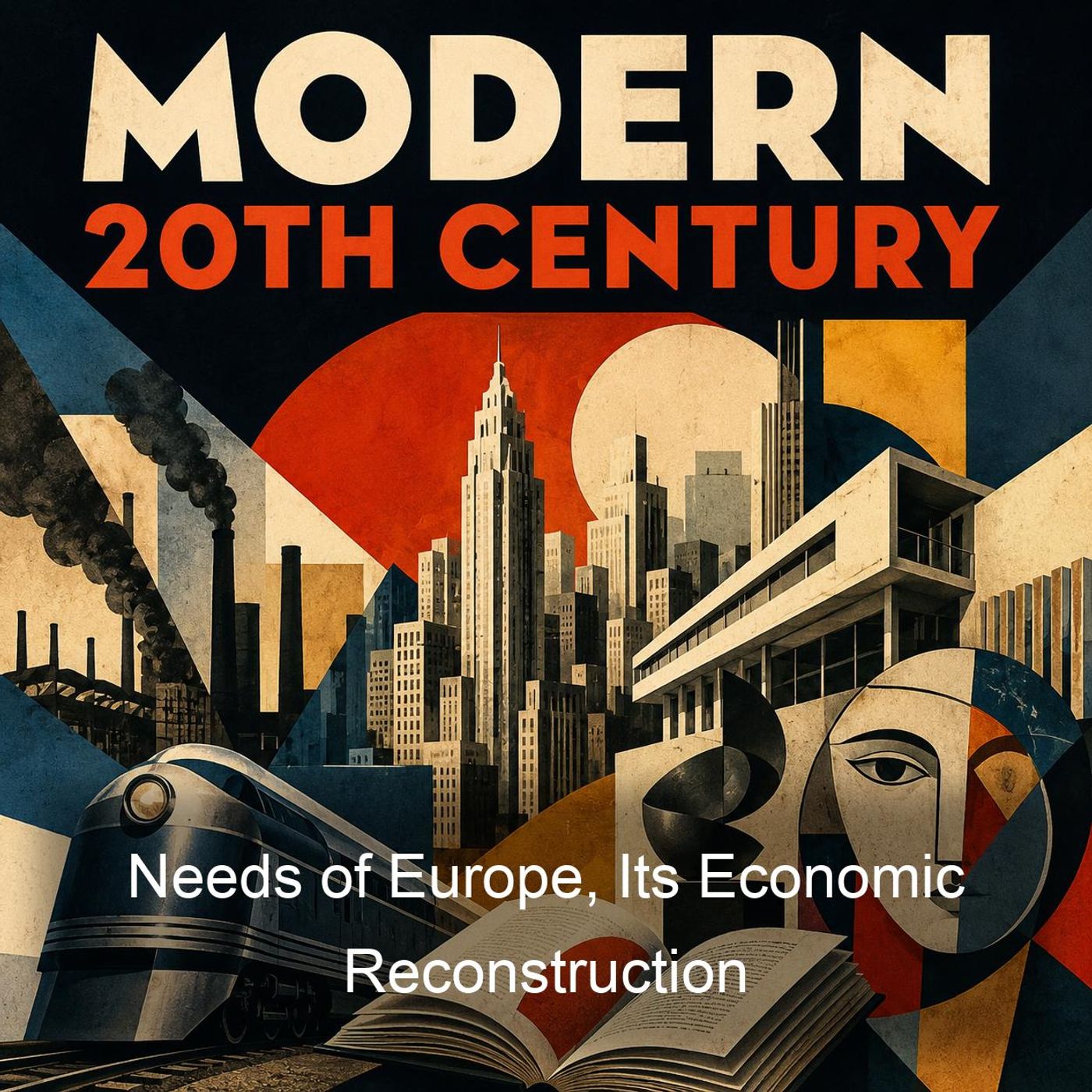 Needs of Europe, Its Economic Reconstruction