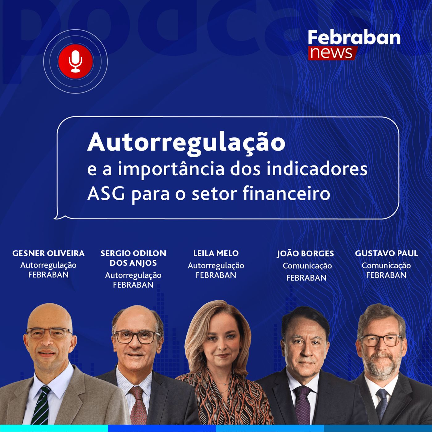 Autorregulação e a importância dos indicadores ASG para o setor financeiro episode artwork