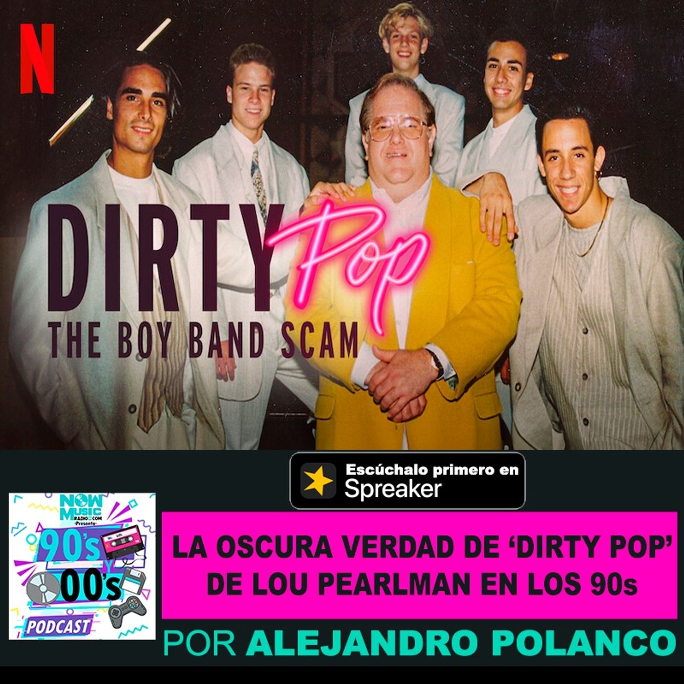 La Oscura Verdad de 'Dirty Pop' de Lou Pearlman en los 90s (Docuserie de Netflix) episode artwork