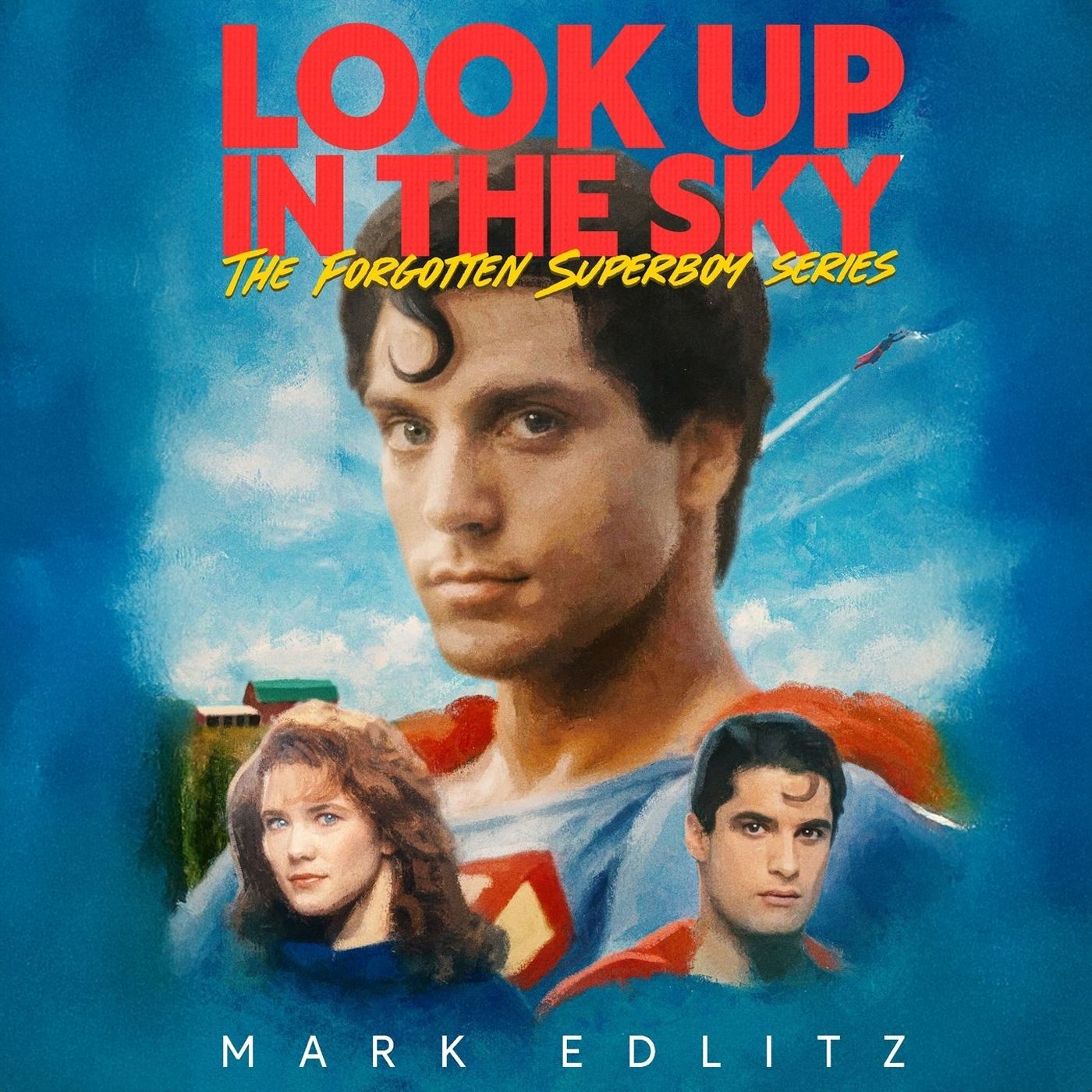 Special Report: Look Up in the Sky - The Forgotten Superboy Series